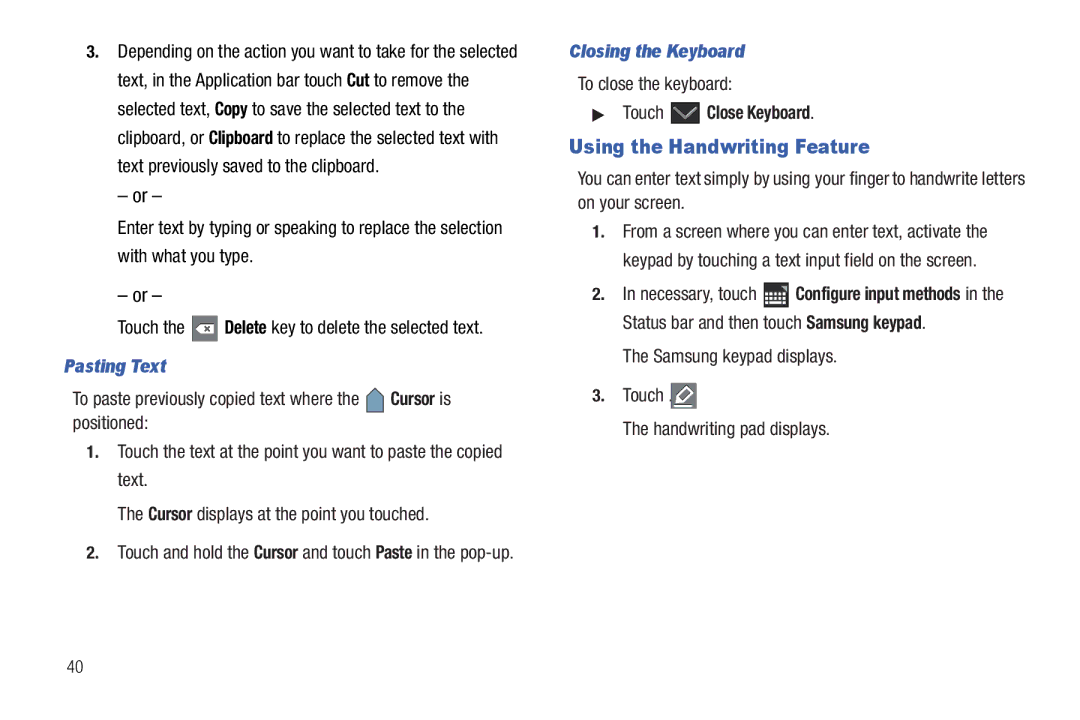 Samsung 8.9 user manual Using the Handwriting Feature, Pasting Text, Closing the Keyboard, Touch Close Keyboard 