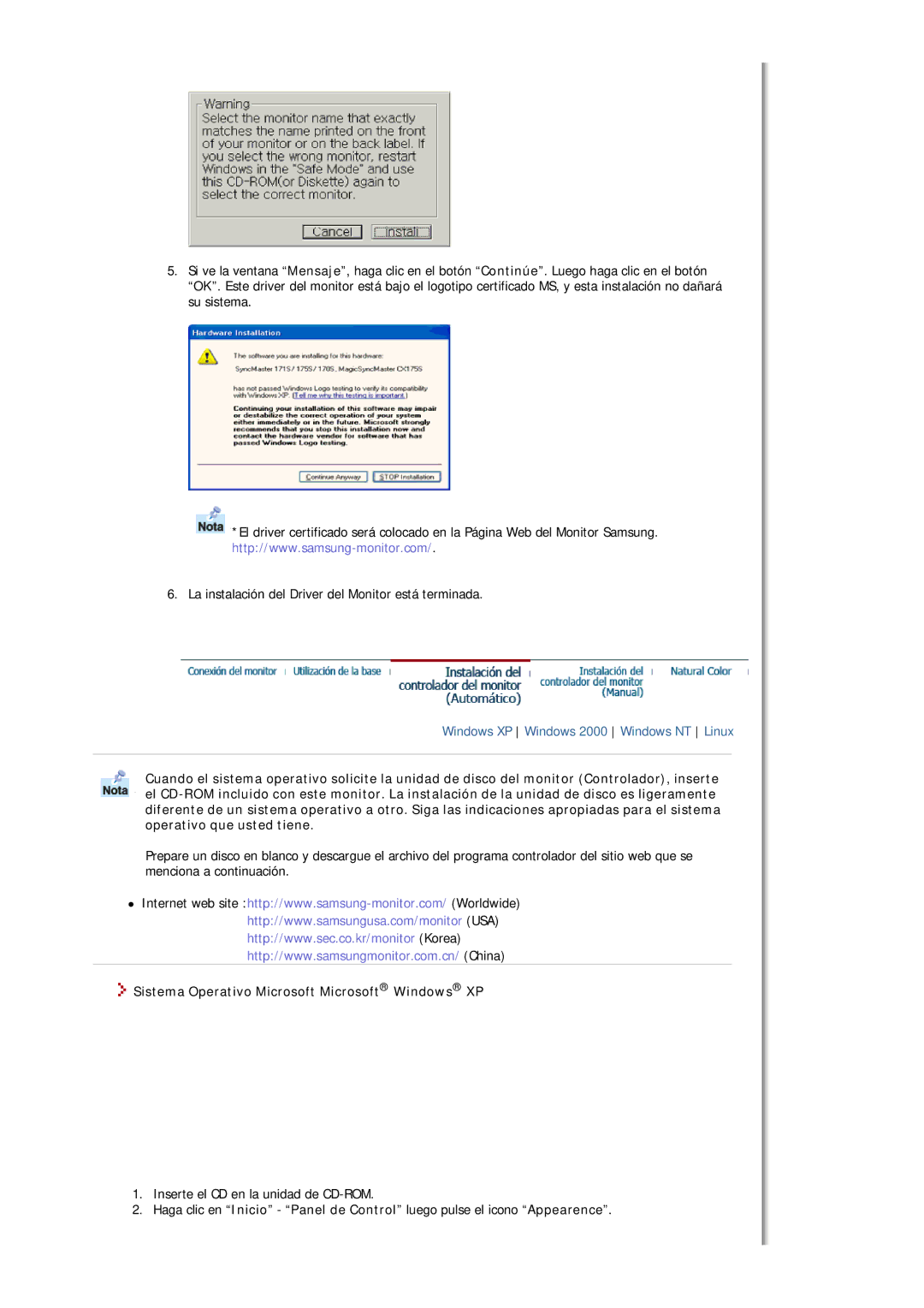 Samsung 910N, 913N, 912N, 915V, 912T, 910T, 711T, 710N, 710T, 712N, 510N, 701T, 512N Sistema Operativo Microsoft Microsoft Windows XP 