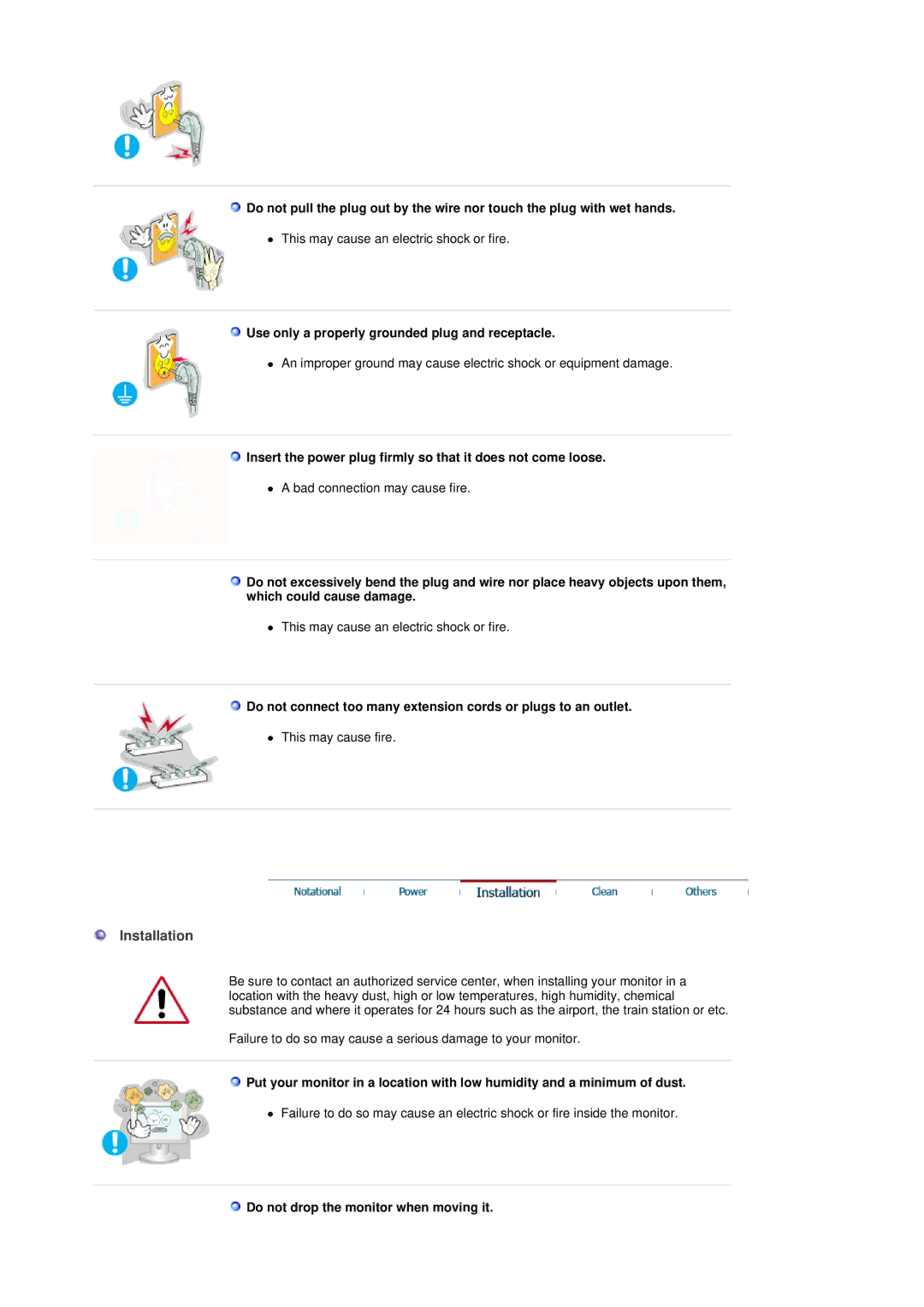 Samsung 913V manual Installation, Use only a properly grounded plug and receptacle, Do not drop the monitor when moving it 