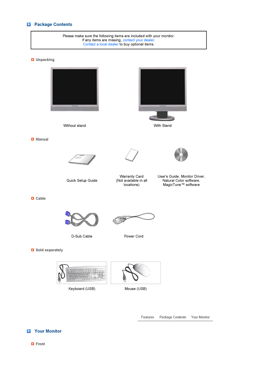 Samsung 920XT manual Package Contents, Your Monitor, Contact a local dealer to buy optional items, Unpacking, Manual, Cable 