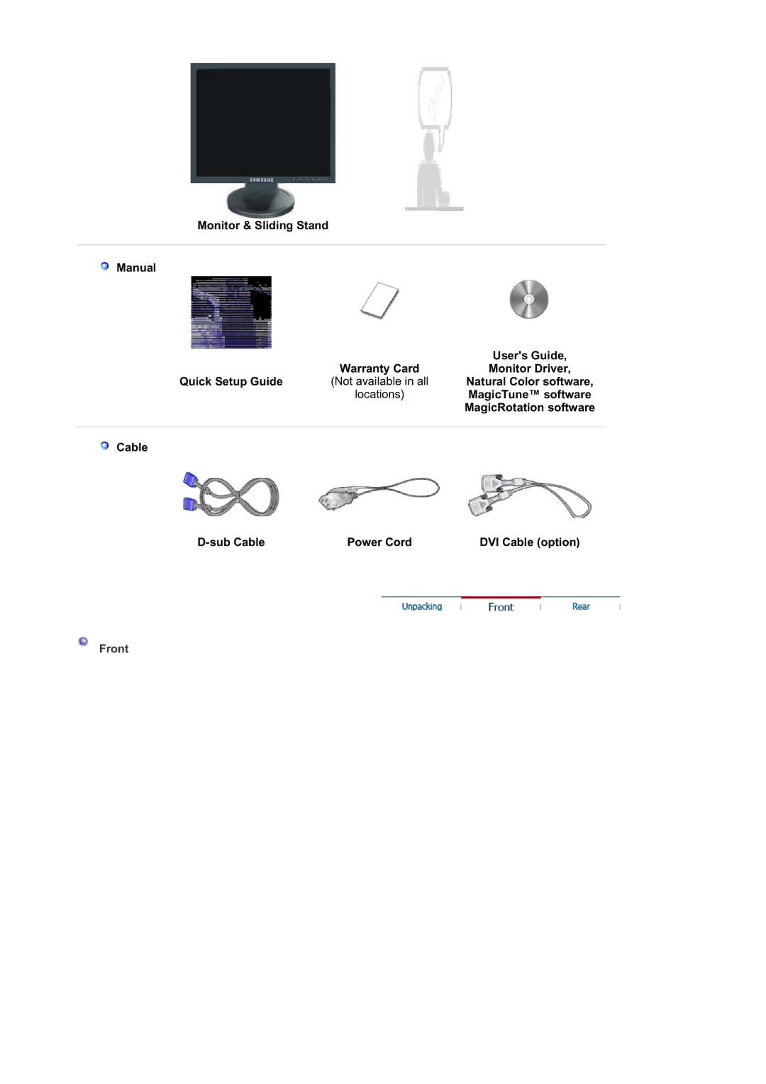 Samsung 940FN, 940BE, 940N, 740B, 740N, 740T, 540N Natural Color software, MagicTune software, MagicRotation software, Front 