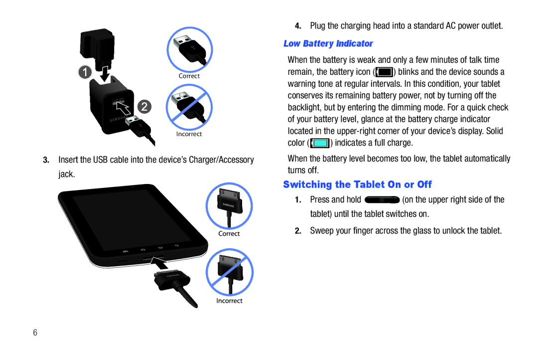 Samsung A3LSGHI987 user manual Switching the Tablet On or Off, Low Battery Indicator 