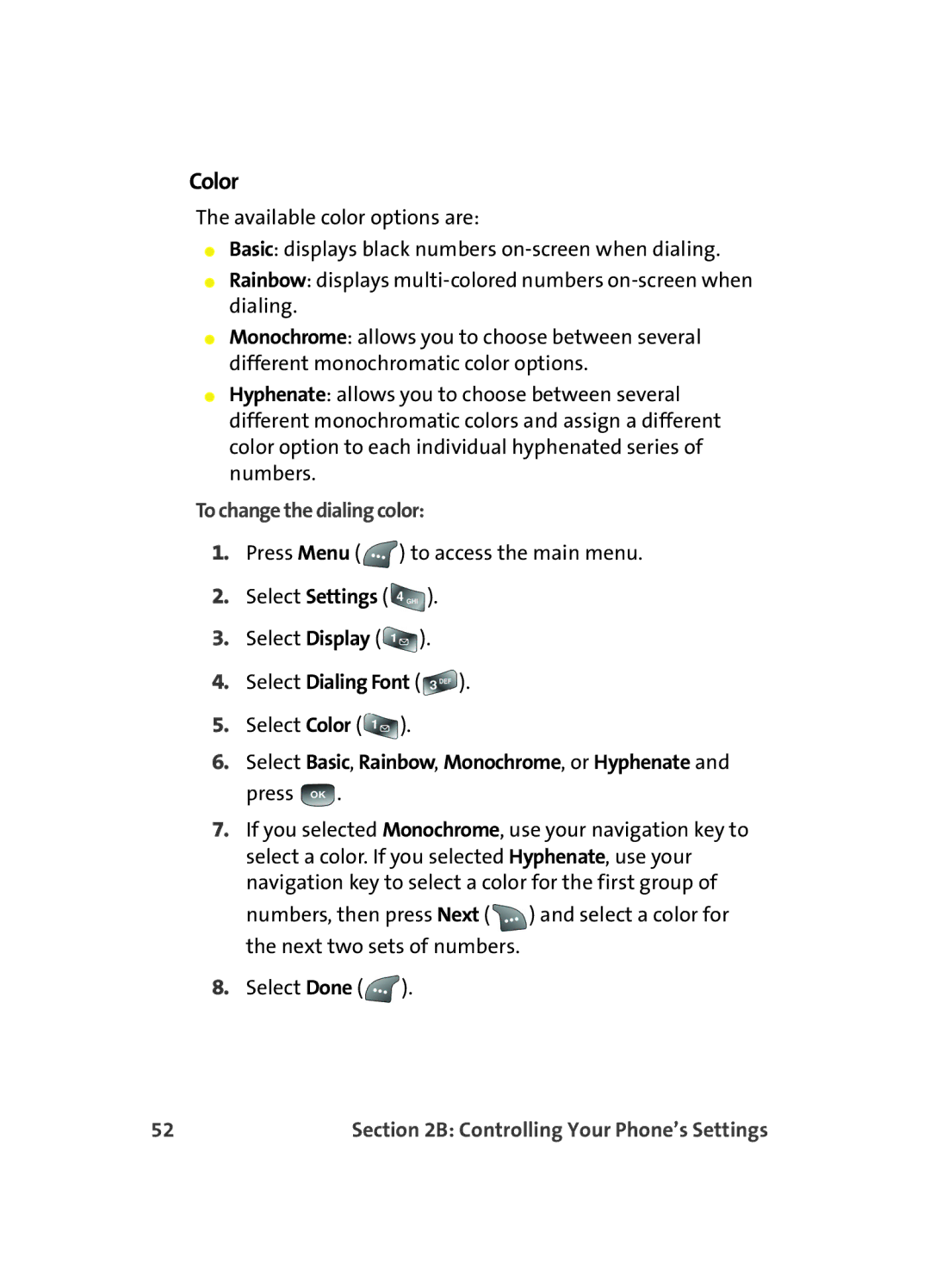 Samsung A560 manual Color, To change the dialing color, Select Basic, Rainbow, Monochrome, or Hyphenate and press 