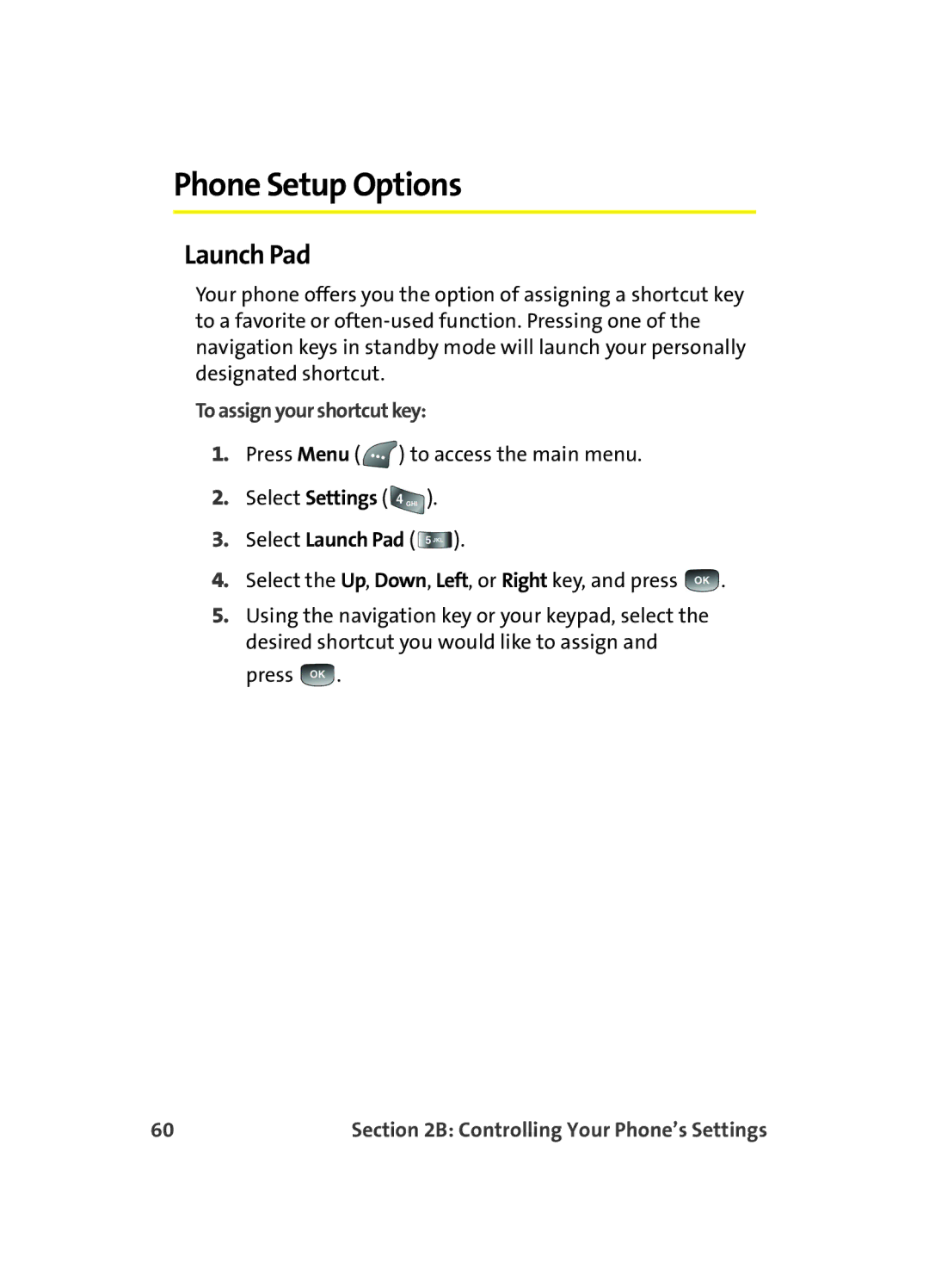 Samsung A560 manual Phone Setup Options, Launch Pad, To assign your shortcut key 