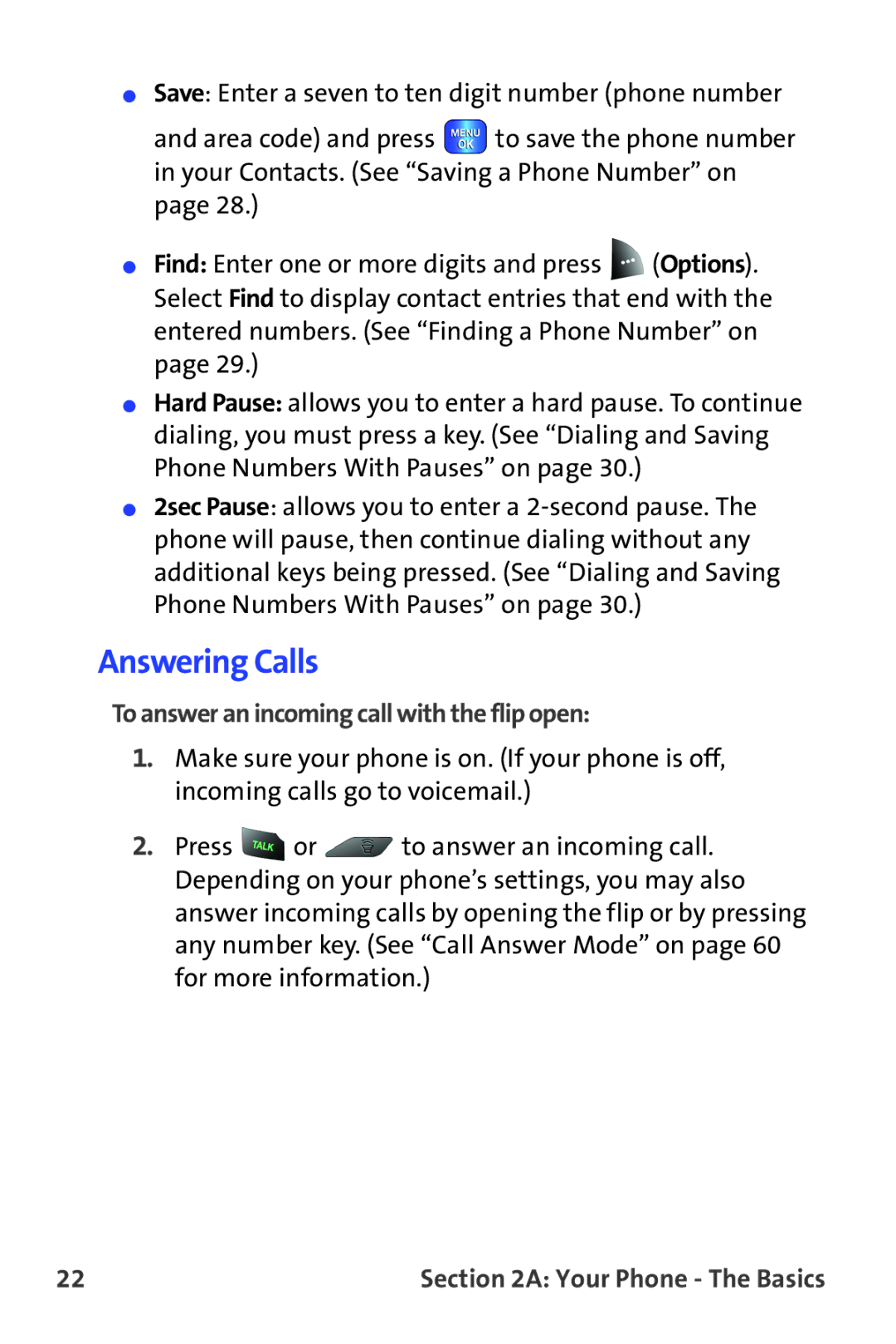 Samsung A820 manual Answering Calls, To answer an incoming call with the flip open 