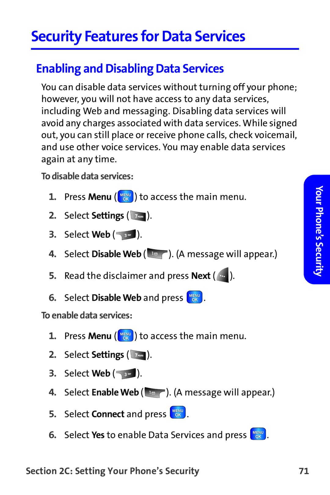 Samsung A820 manual Security Features for Data Services, Enabling and Disabling Data Services, To disable data services 