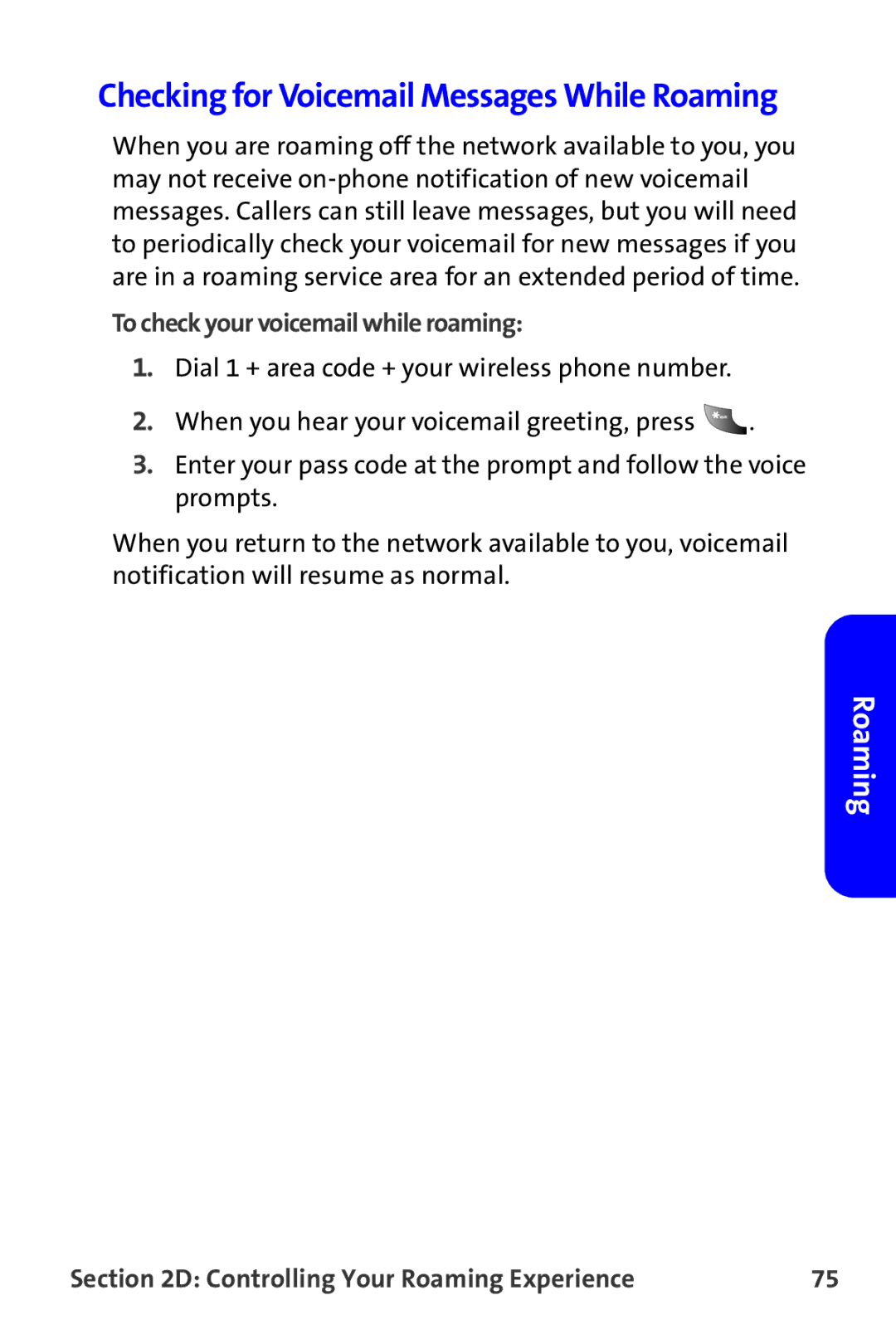 Samsung A820 manual Checking for Voicemail Messages While Roaming, To check your voicemail while roaming 