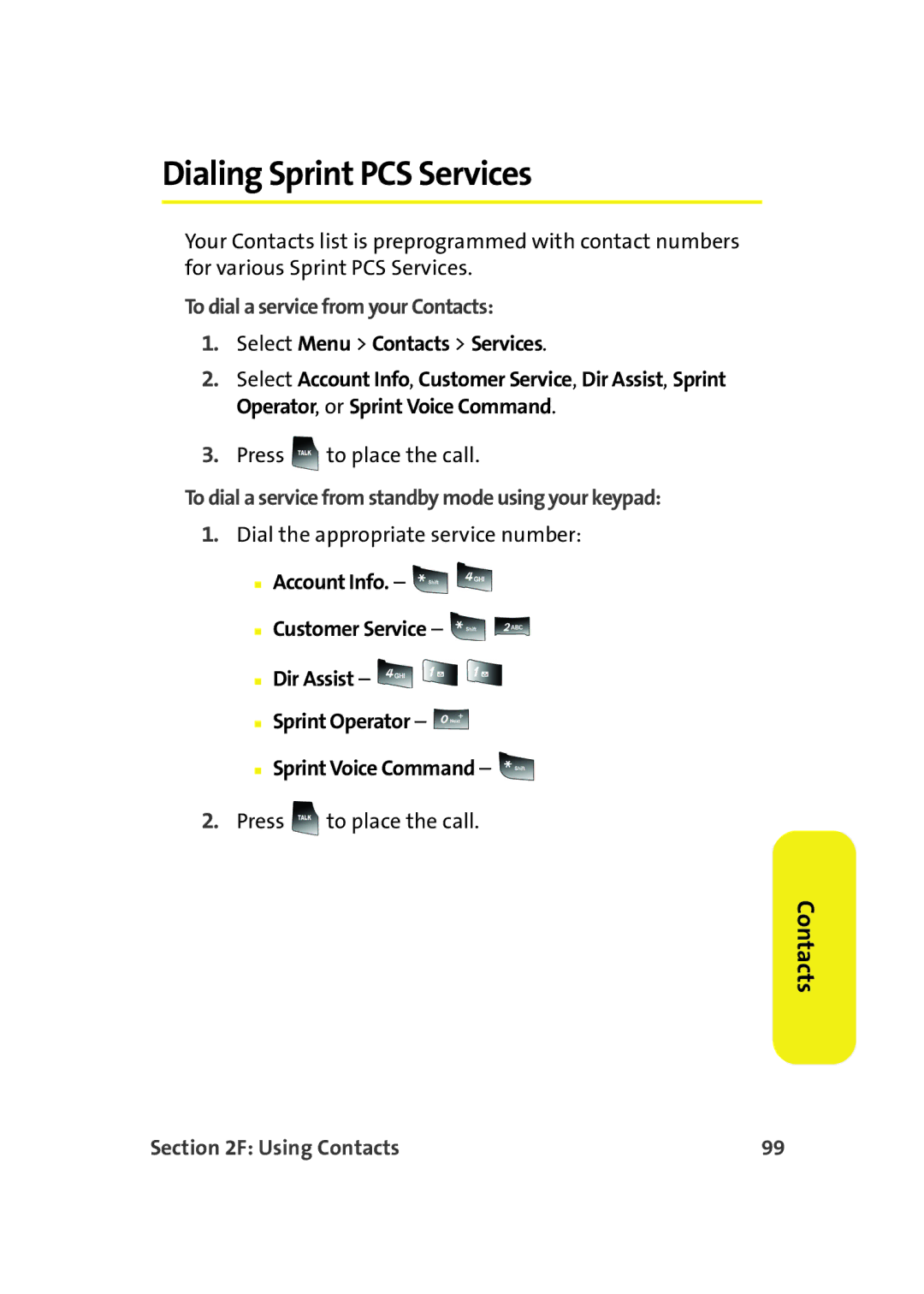 Samsung A900M manual Dialing Sprint PCS Services, To dial a service from your Contacts, Select Menu Contacts Services 