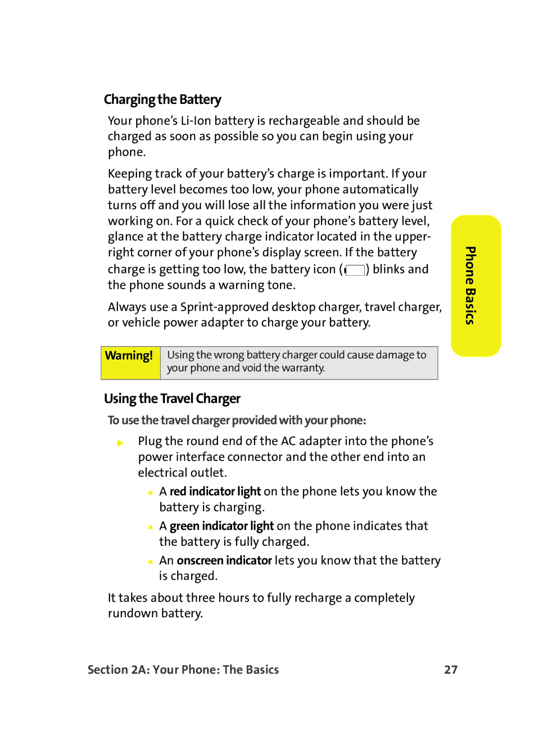 Samsung A900M manual Charging the Battery, Using the Travel Charger, To use the travel charger provided with your phone 