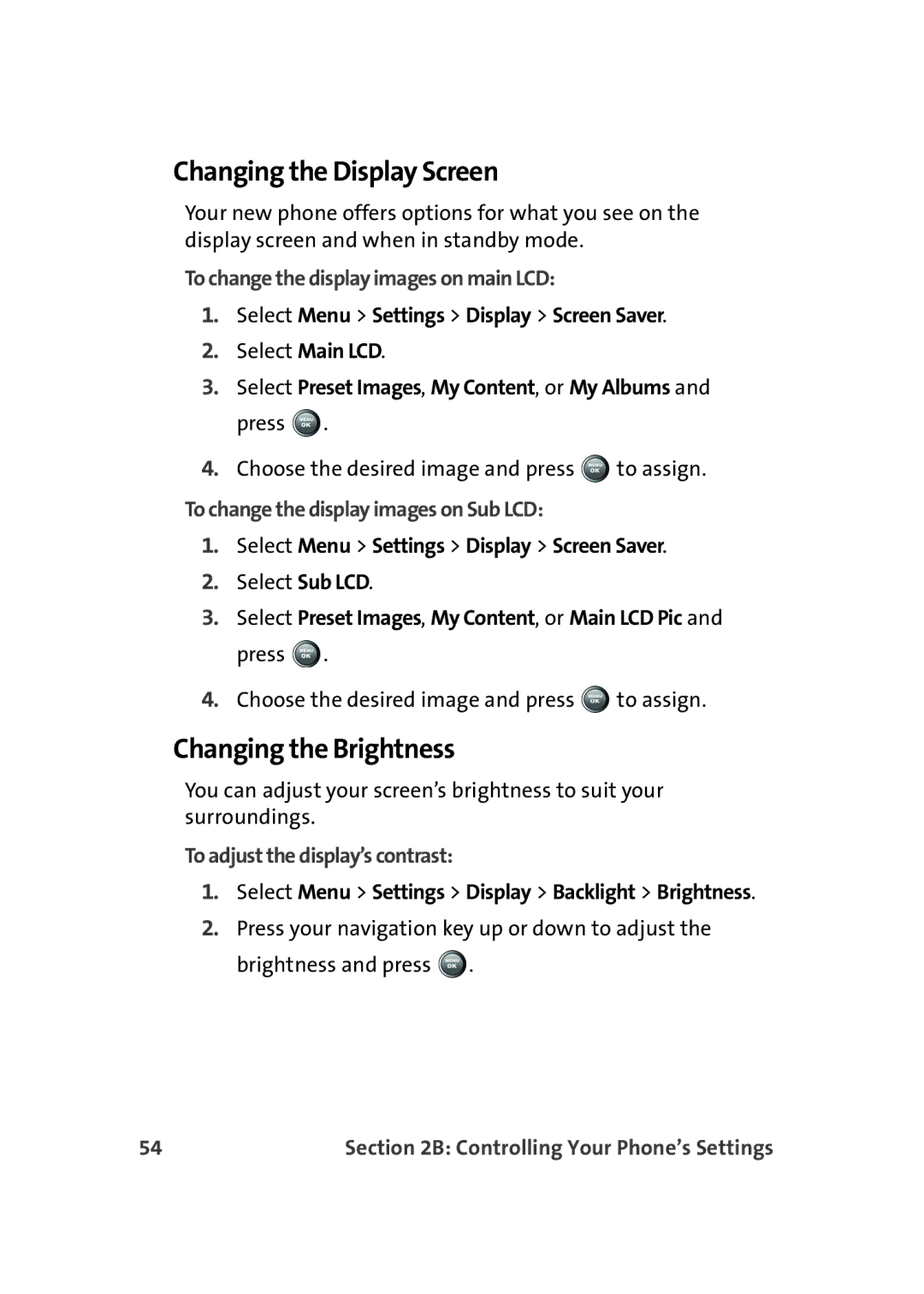 Samsung A900M manual Changing the Display Screen, Changing the Brightness, To change the display images on main LCD 