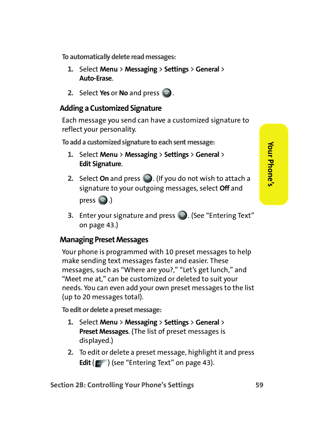 Samsung A900M manual Adding a Customized Signature, Managing Preset Messages, To automatically delete read messages 