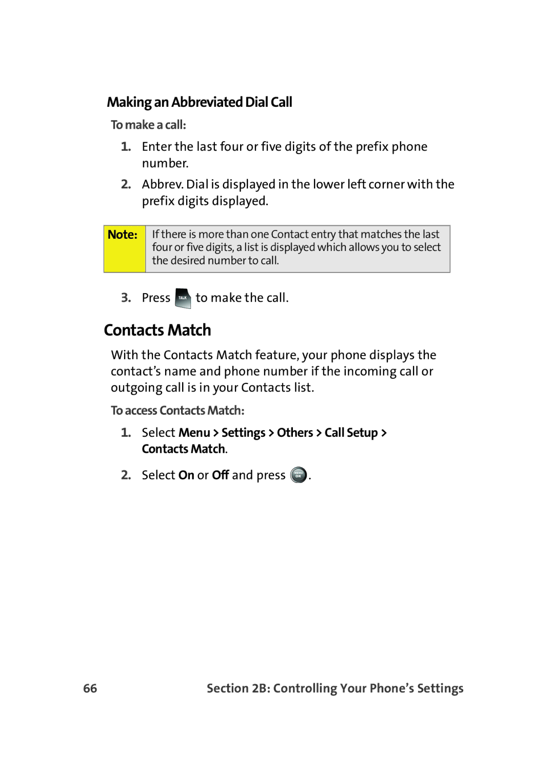 Samsung A900M manual Making an Abbreviated Dial Call, To make a call, To access Contacts Match 