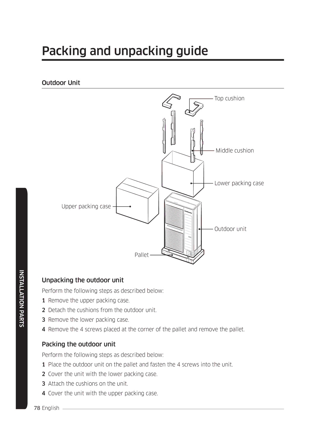 Samsung AF0AKV3SAEENSG manual Unpacking the outdoor unit, Packing the outdoor unit 