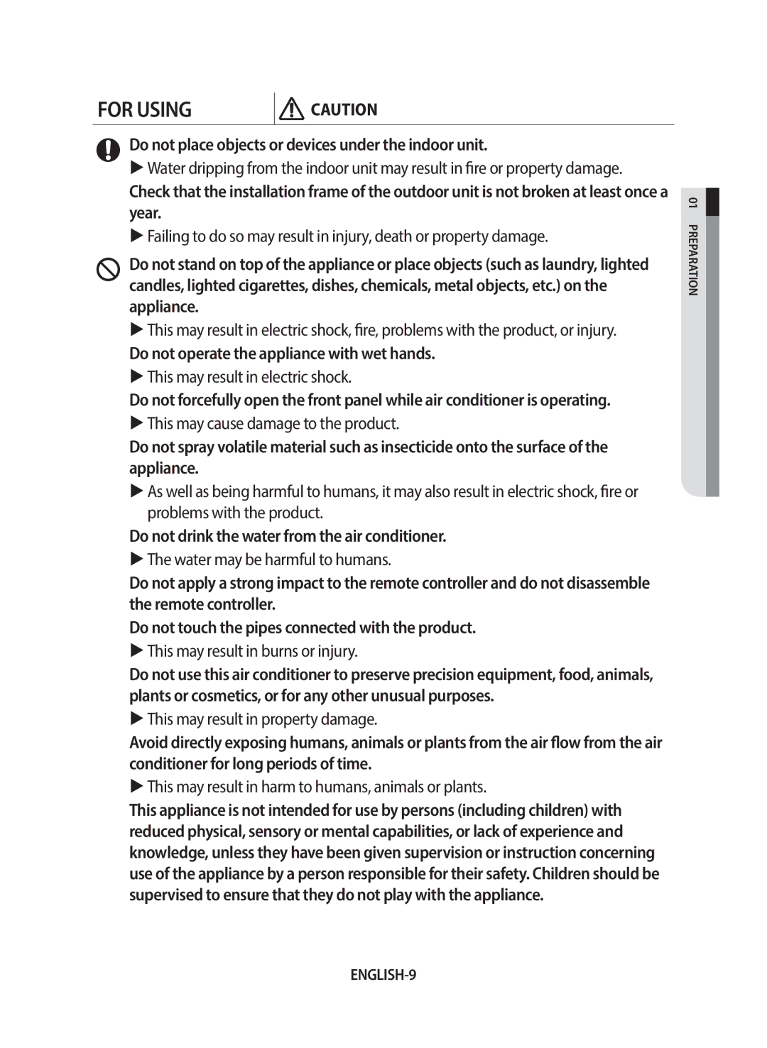 Samsung AF24FSSDAWKNEU Do not place objects or devices under the indoor unit, Do not operate the appliance with wet hands 