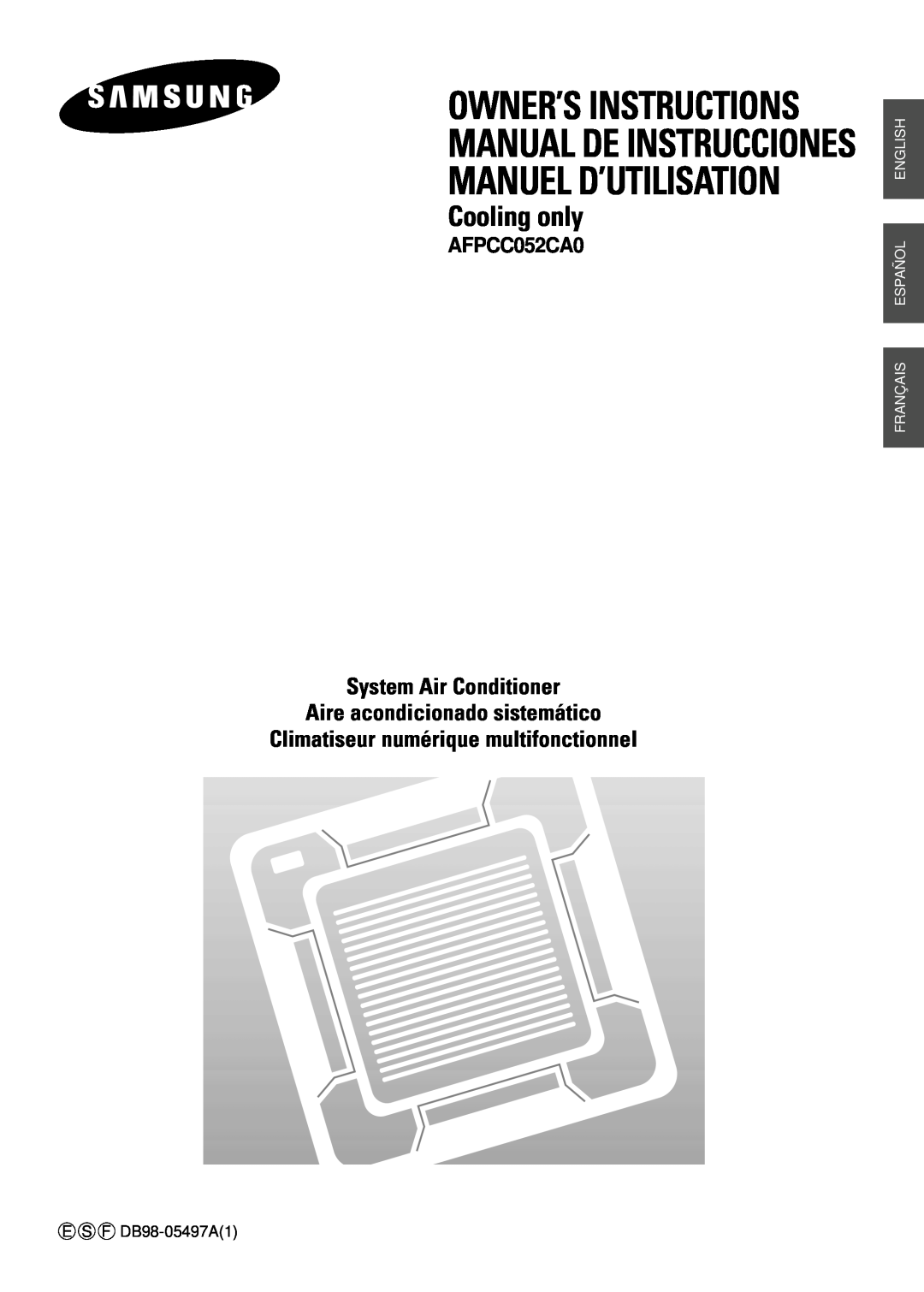 Samsung AFPCC052CA0 manuel dutilisation System Air Conditioner, Aire acondicionado sistemático, Owner’S Instructions 