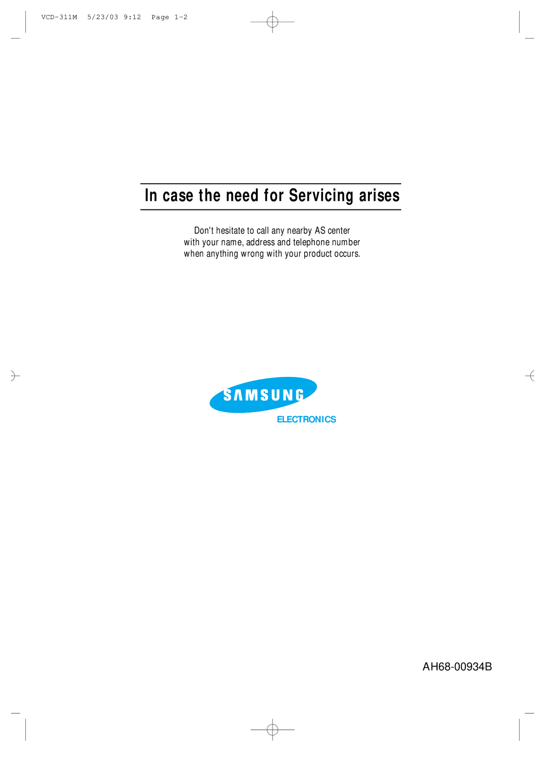 Samsung AH68-00934B manual Case the need for Servicing arises 