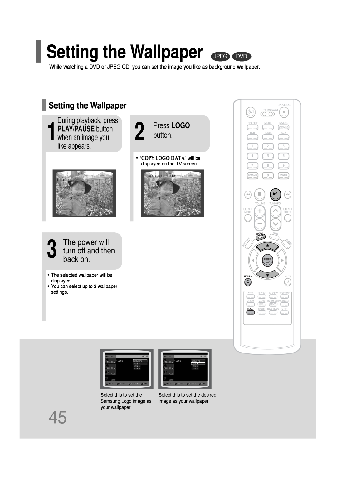 Samsung AH68-01701V manual Setting the Wallpaper JPEG DVD, The power will turn off and then back on, During playback, press 