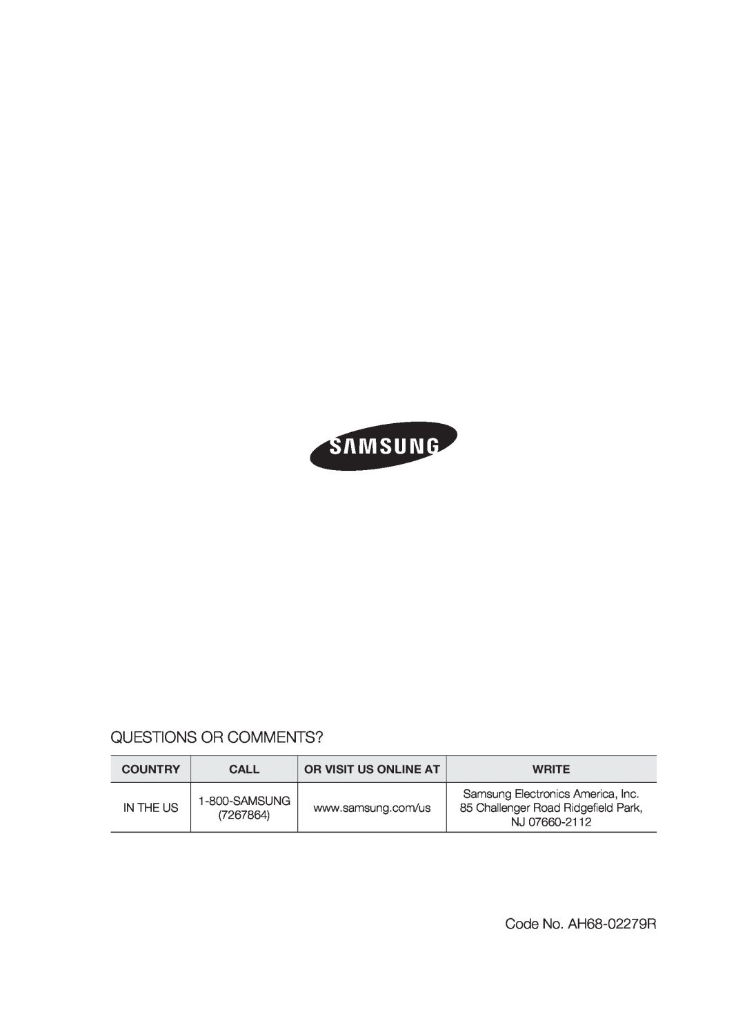 Samsung user manual Questions Or Comments?, Code No. AH68-02279R, Country, Call, Or Visit Us Online At, Write 