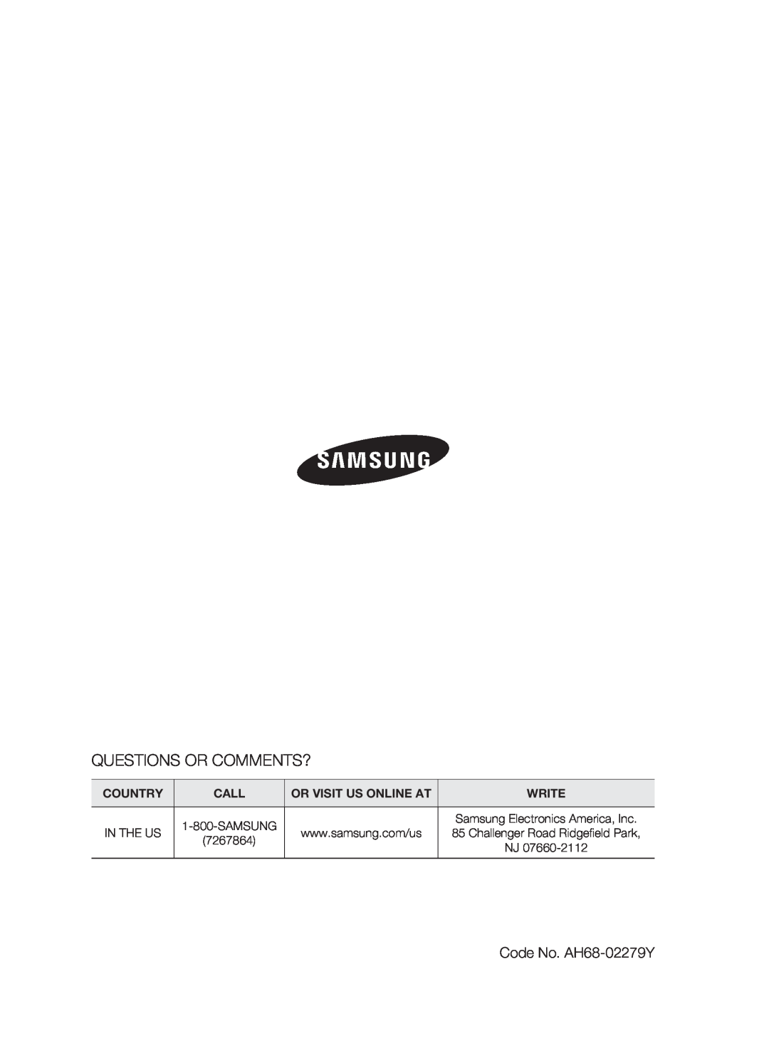 Samsung user manual Questions Or Comments?, Code No. AH68-02279Y, Country, Call, Or Visit Us Online At, Write 