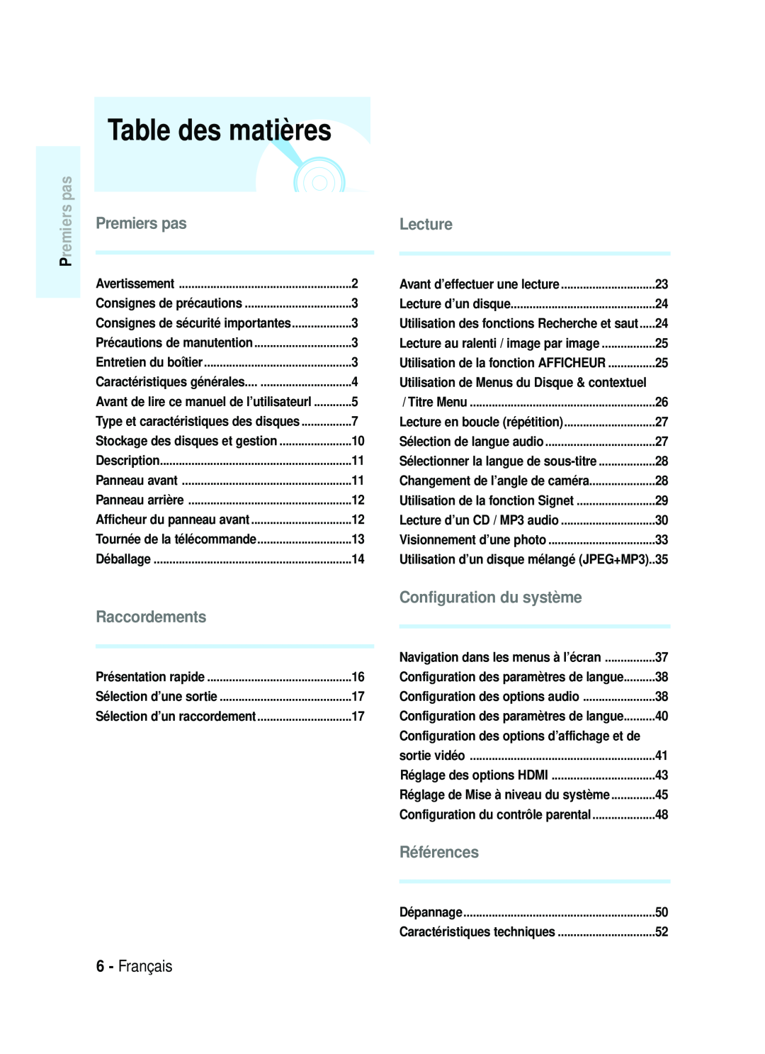 Samsung AK68-01357B manual Table des matières, Premiers pas, Lecture, Raccordements, Configuration du système, Références 