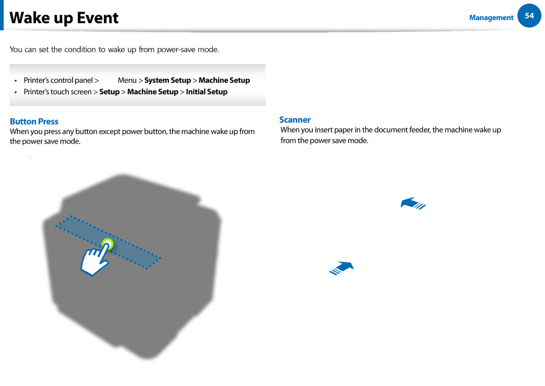 Samsung All in One Printer Wake up Event, Button Press, Scanner, Printer’s touch screen Setup Machine Setup Initial Setup 
