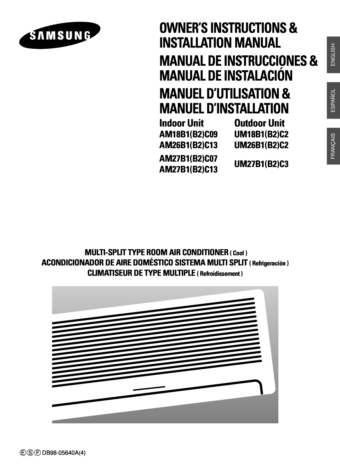 Samsung AM18B1(B2)C09 installation manual Installation Manual Manual De Instrucciones, Owner’S Instructions, Indoor Unit 