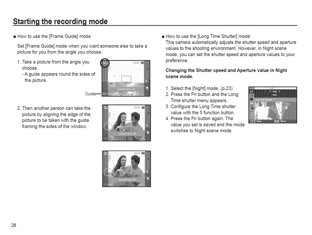 Samsung AQ 1O0 manual Starting the recording mode 