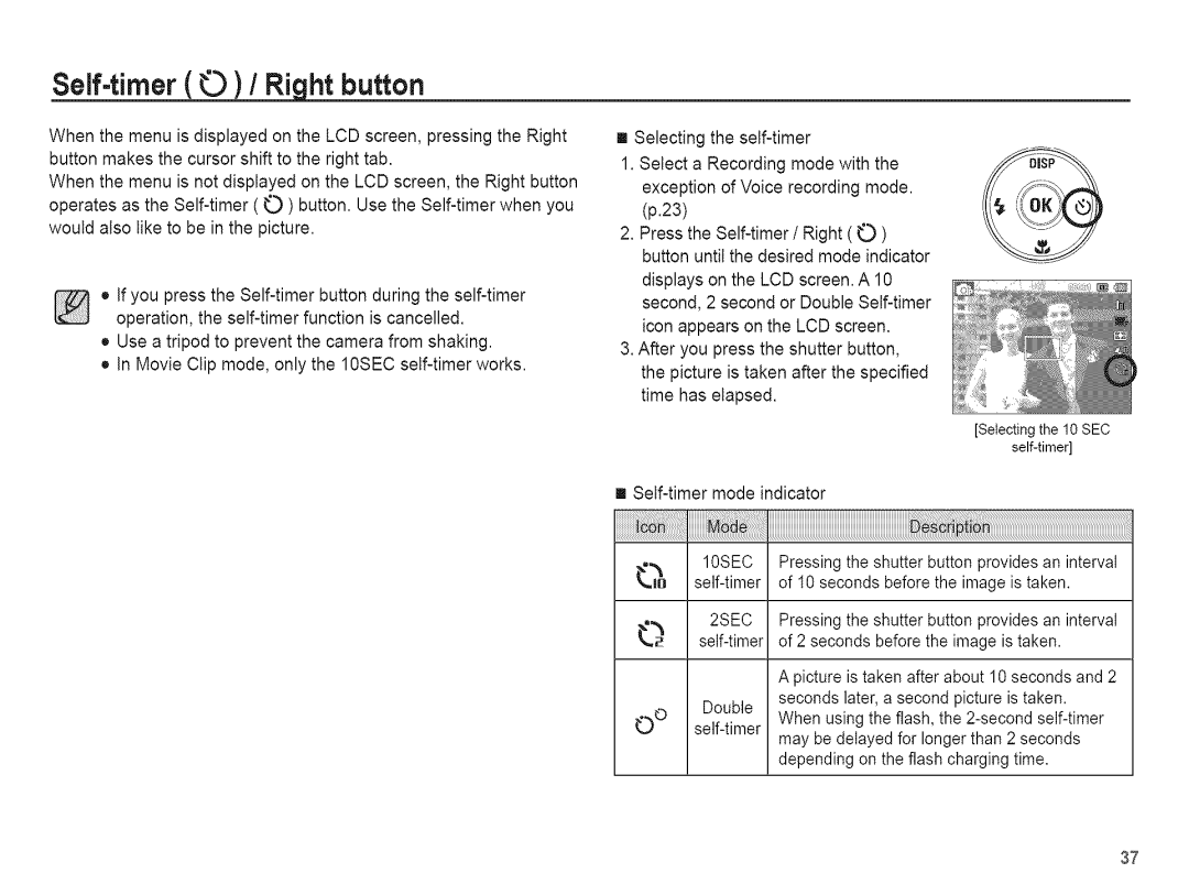 Samsung AQ 1O0 manual Self-timer 0 / Right button 