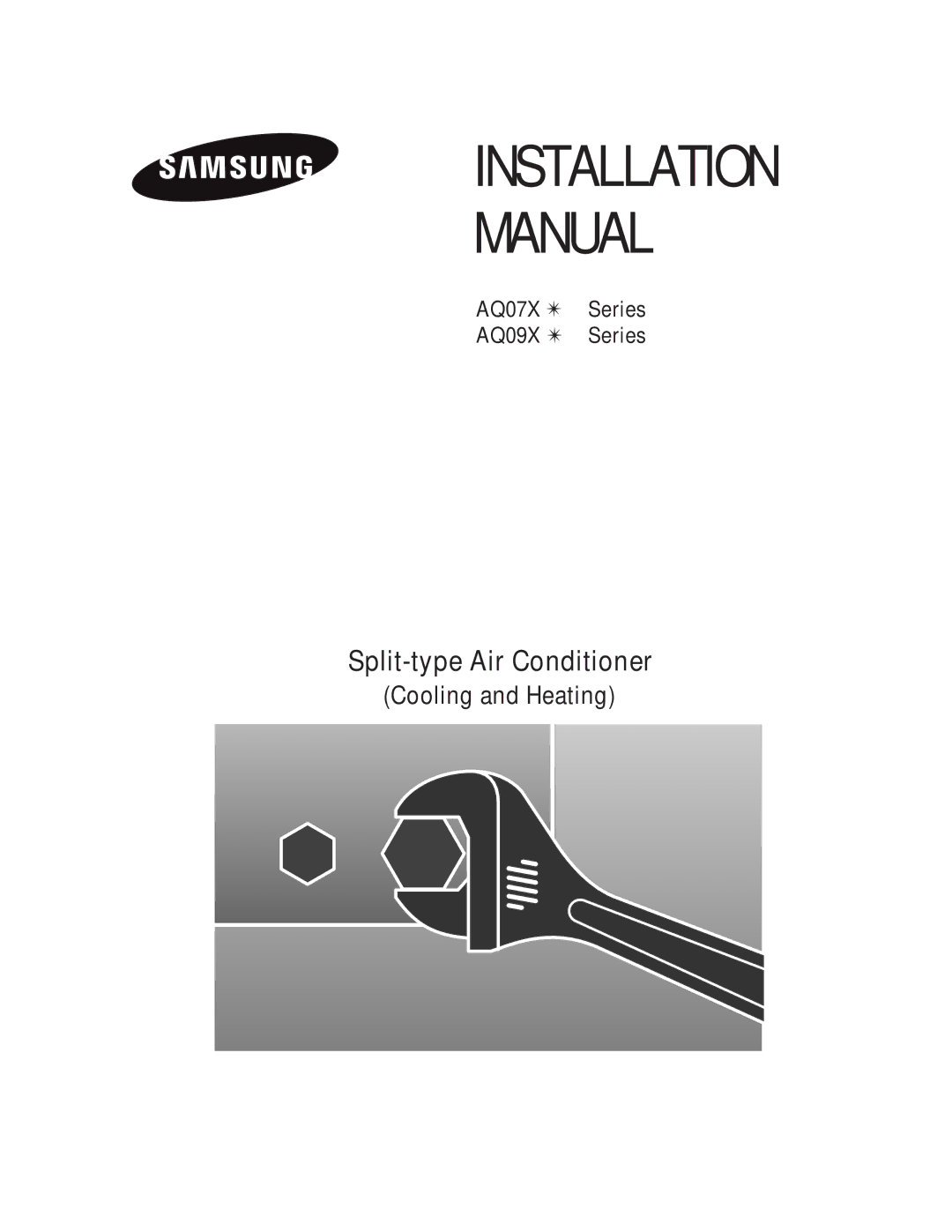 Samsung AQ09XANSER, AQ07XAXSEU, AQ07XANSEU, AQ07XANSER, AQ07XAXSER, AQ09XAXSER manual Installation Manual 