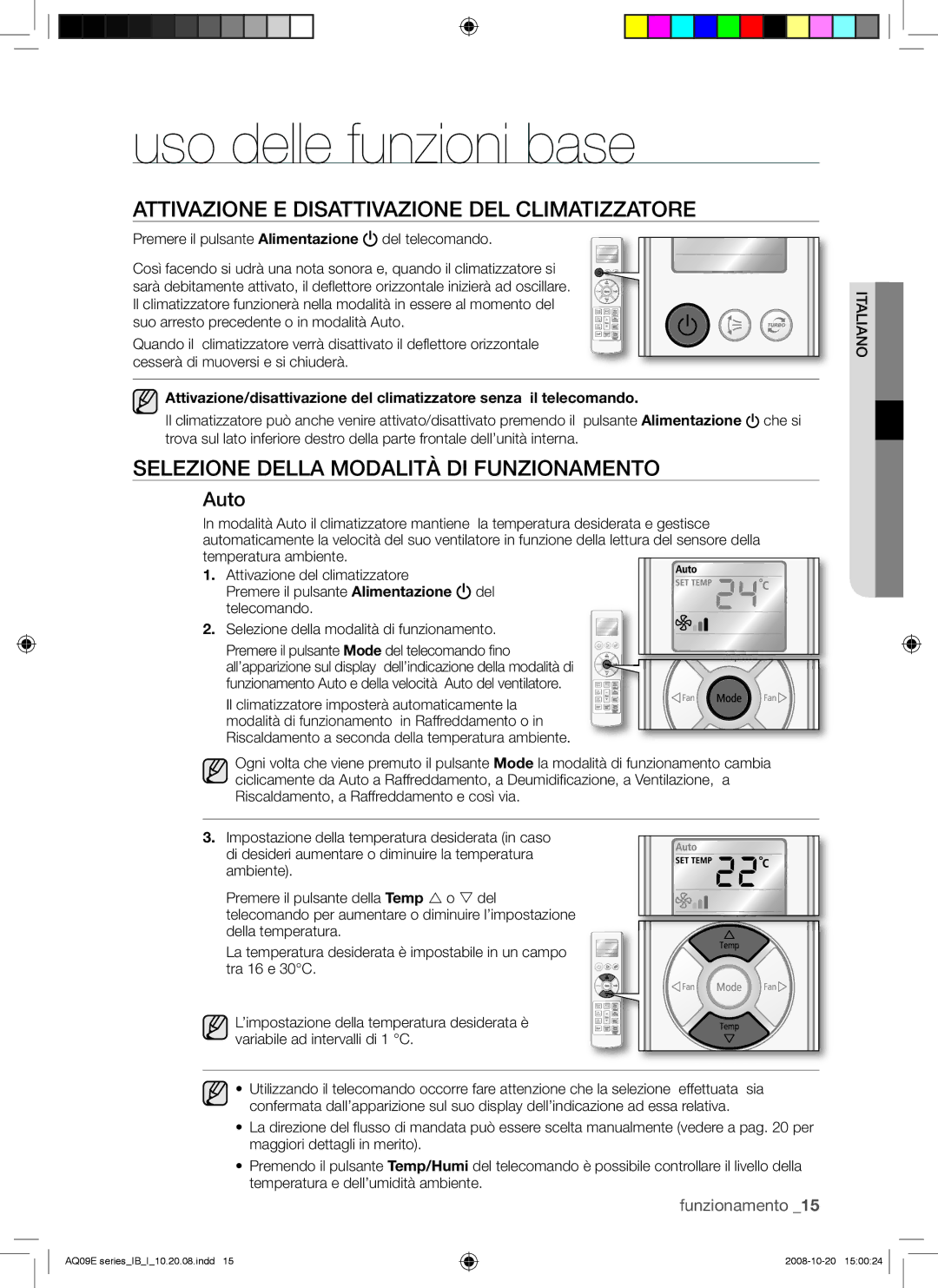 Samsung AQ09EWAN, AQ09EWAX manual Uso delle funzioni base, Attivazione E Disattivazione DEL Climatizzatore, Auto 