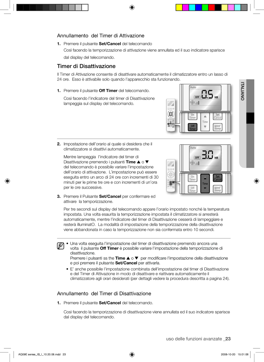 Samsung AQ09EWAN, AQ09EWAX manual Timer di Disattivazione, Annullamento del Timer di Attivazione 