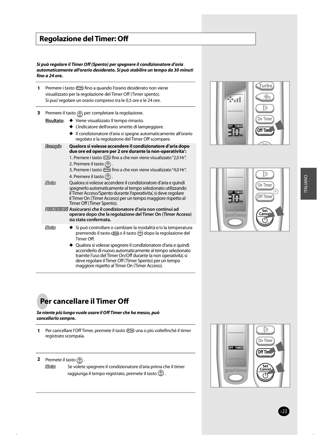 Samsung AQ18FAN, AQ09FAN, AQ09FAX, AQ09FBX, AQ09FBN manual Regolazione del Timer Off, Per cancellare il Timer Oﬀ 