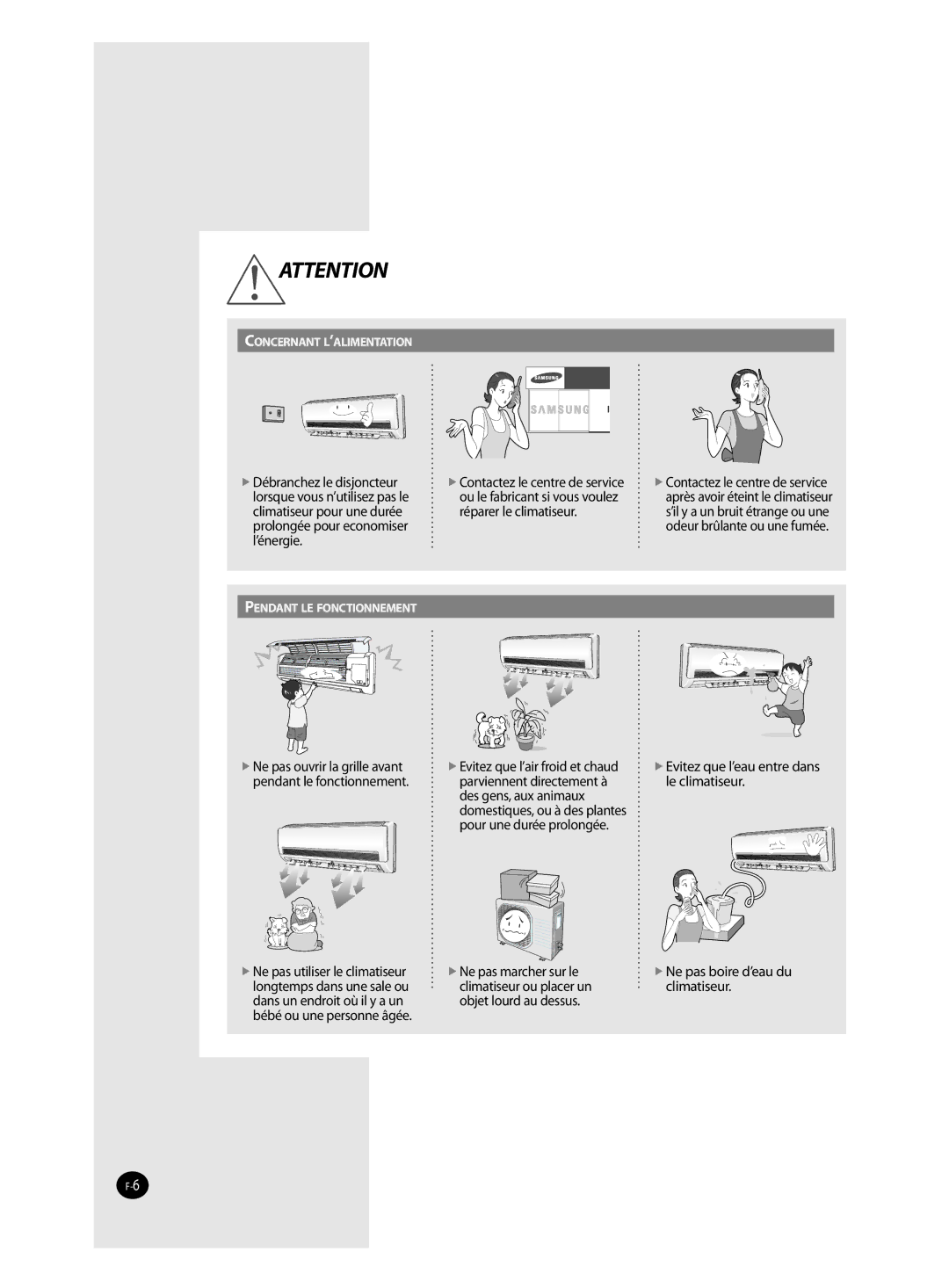 Samsung AQ18FAN, AQ09FAN, AQ09FAX manual  Ne pas ouvrir la grille avant pendant le fonctionnement 