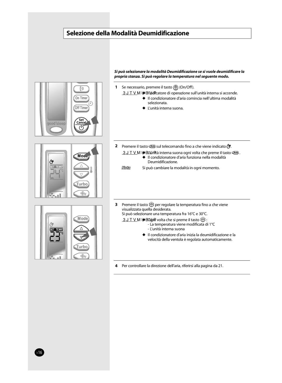 Samsung AQ18FAN, AQ09FAN, AQ24FAN, AQ12FAN, AQ12FBN, AQ12FBX manual Selezione della Modalità Deumidificazione 