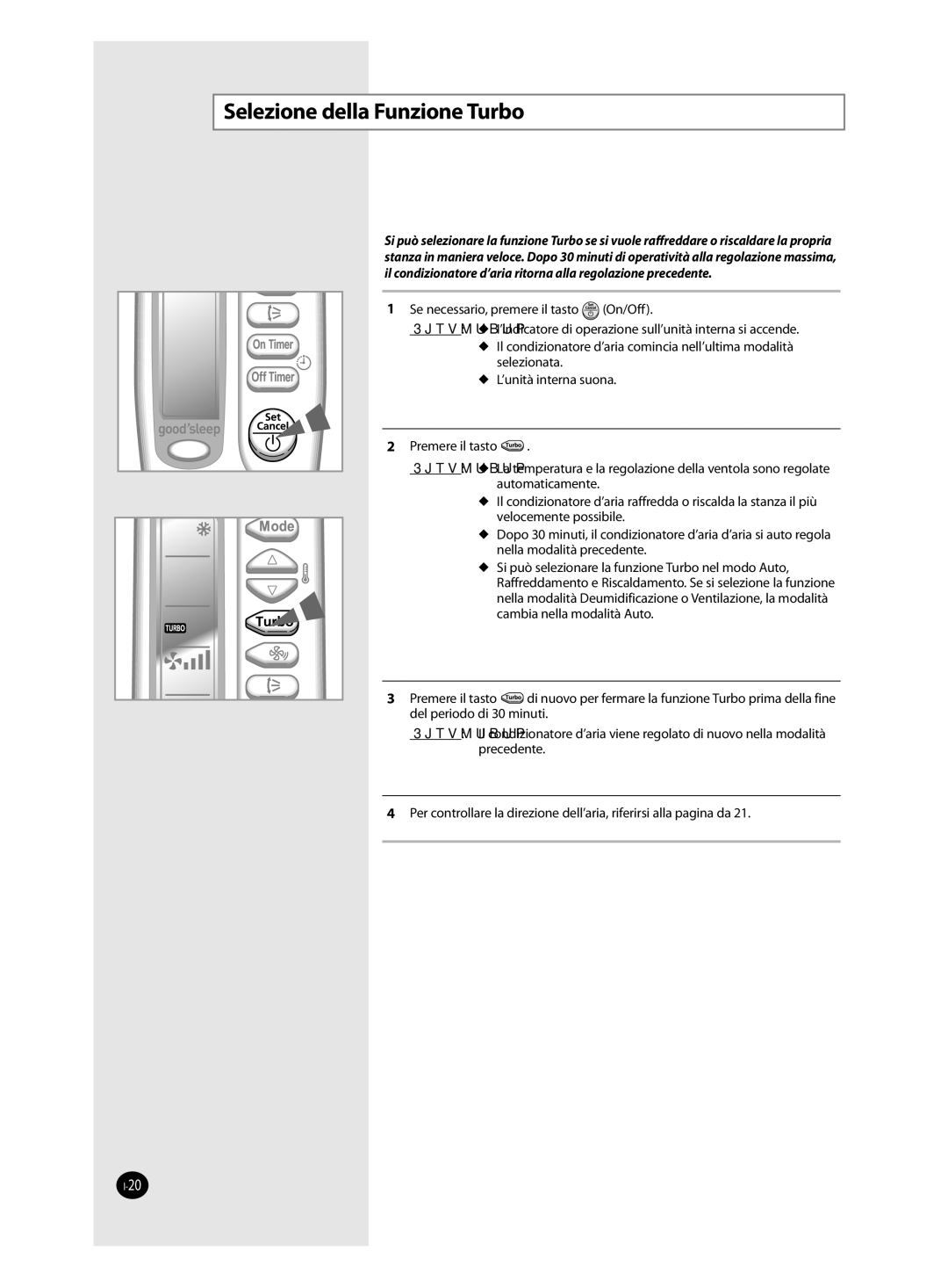 Samsung AQ24FAN, AQ09FAN, AQ12FAN, AQ18FAN, AQ12FBN, AQ12FBX manual Selezione della Funzione Turbo 