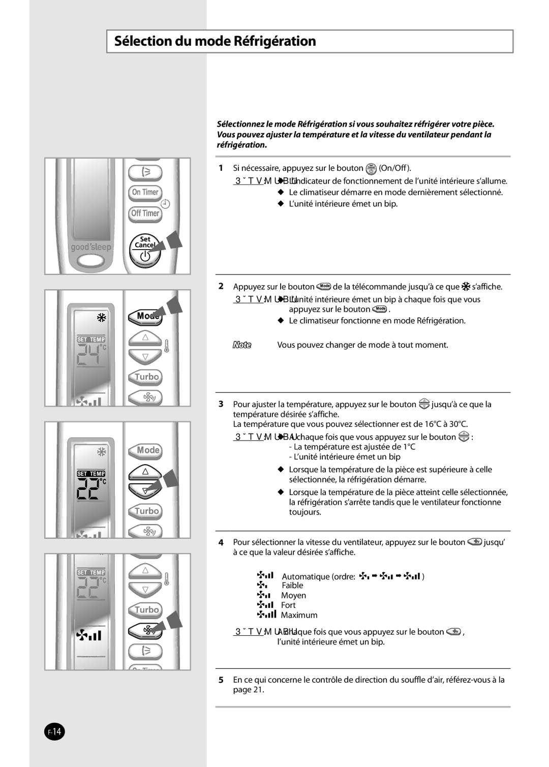 Samsung AQ12NSAX, AQ09NSAN, AQ09NSDX, AQ09NSDN, AQ12NSDX, AQ12NSDN, AQ09NSAX, AQ12NSAN Sélection du mode Réfrigération, Résultat 