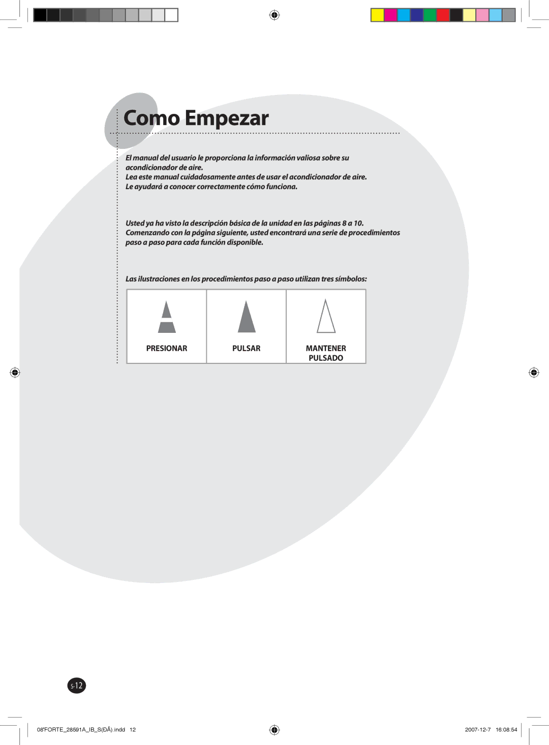 Samsung AQ09FAMID, AQ09NSAN, AQ12FCX, AQ09NSAX, AQ12NSAX, AQ12NSAN, AQ12FCN, AQ12NSBN, AQ12NSBX, AS12FCXMID, AQ18FBMID Como Empezar 