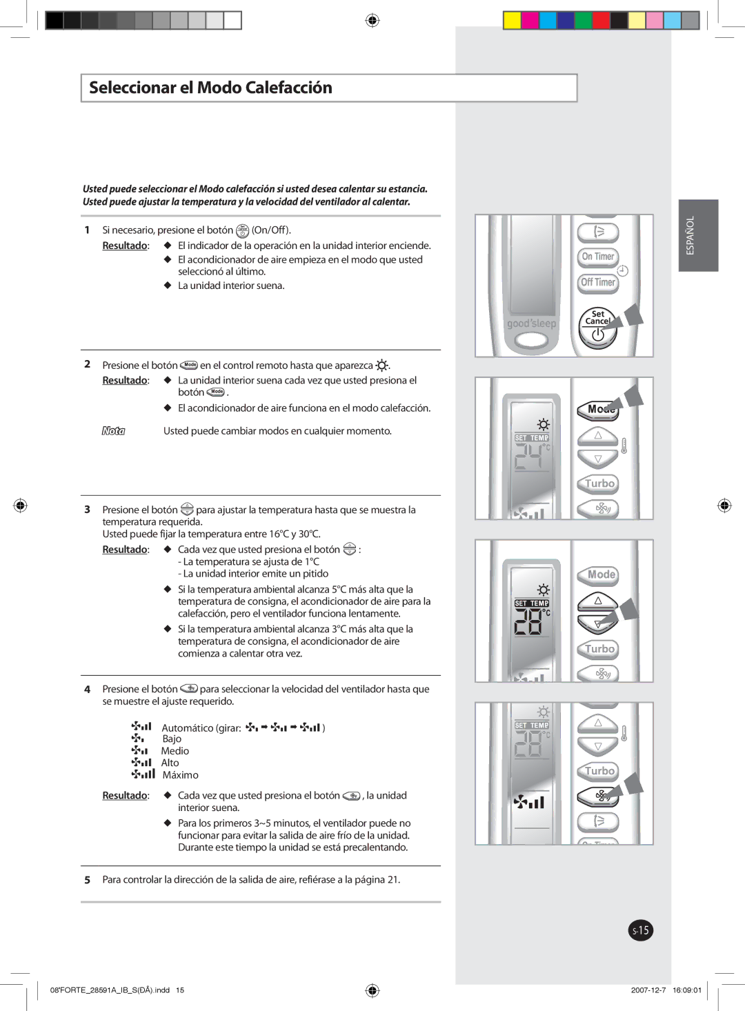 Samsung AQ12FCXMID, AQ09NSAN, AQ09NSAX, AQ12NSAX, AQ12NSAN, AQ12FCN, AQ12NSBN Seleccionar el Modo Calefacción, Resultado  