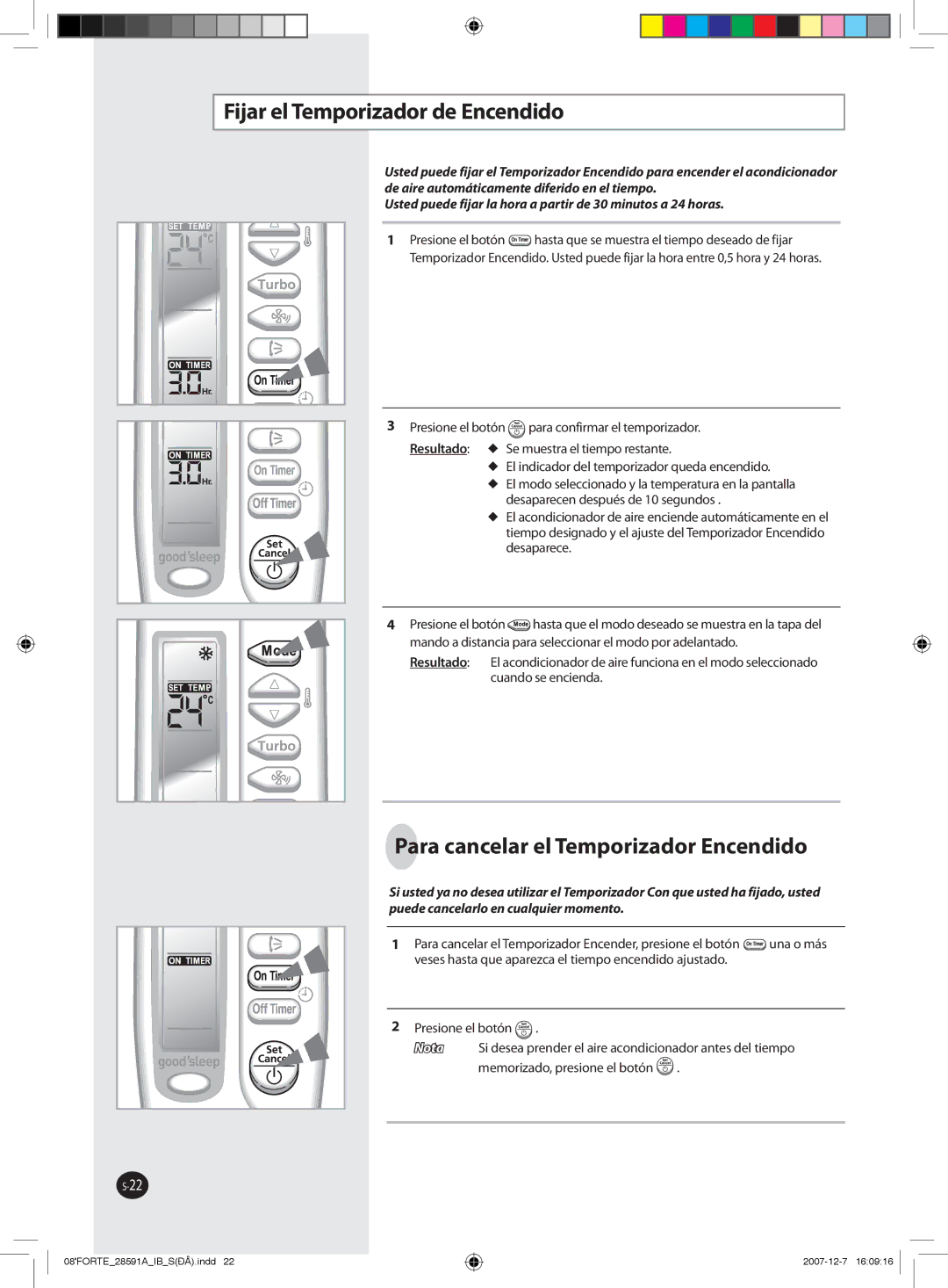 Samsung AQ18FBXMID, AQ09NSAN, AQ12FCX, AQ09NSAX Fijar el Temporizador de Encendido, Para cancelar el Temporizador Encendido 