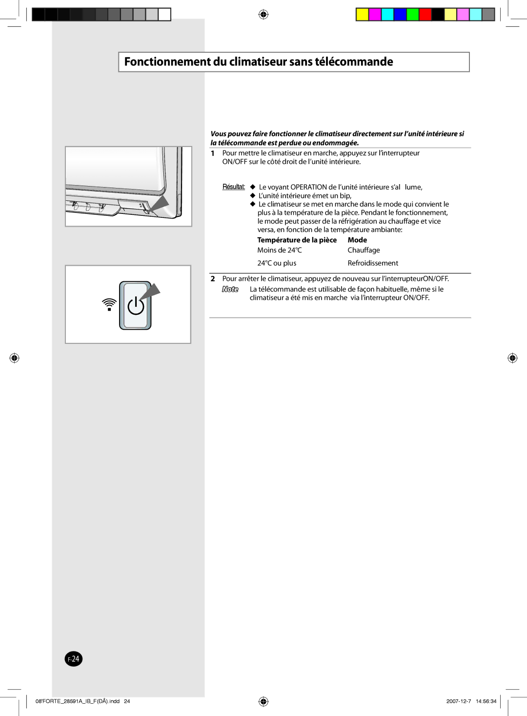 Samsung AQ24FCN, AQ09NSAN, AQ12FCX, AQ09FAN, AQ24FAN, AQ18NSAX, AQ18FCX Fonctionnement du climatiseur sans télécommande, Mode 