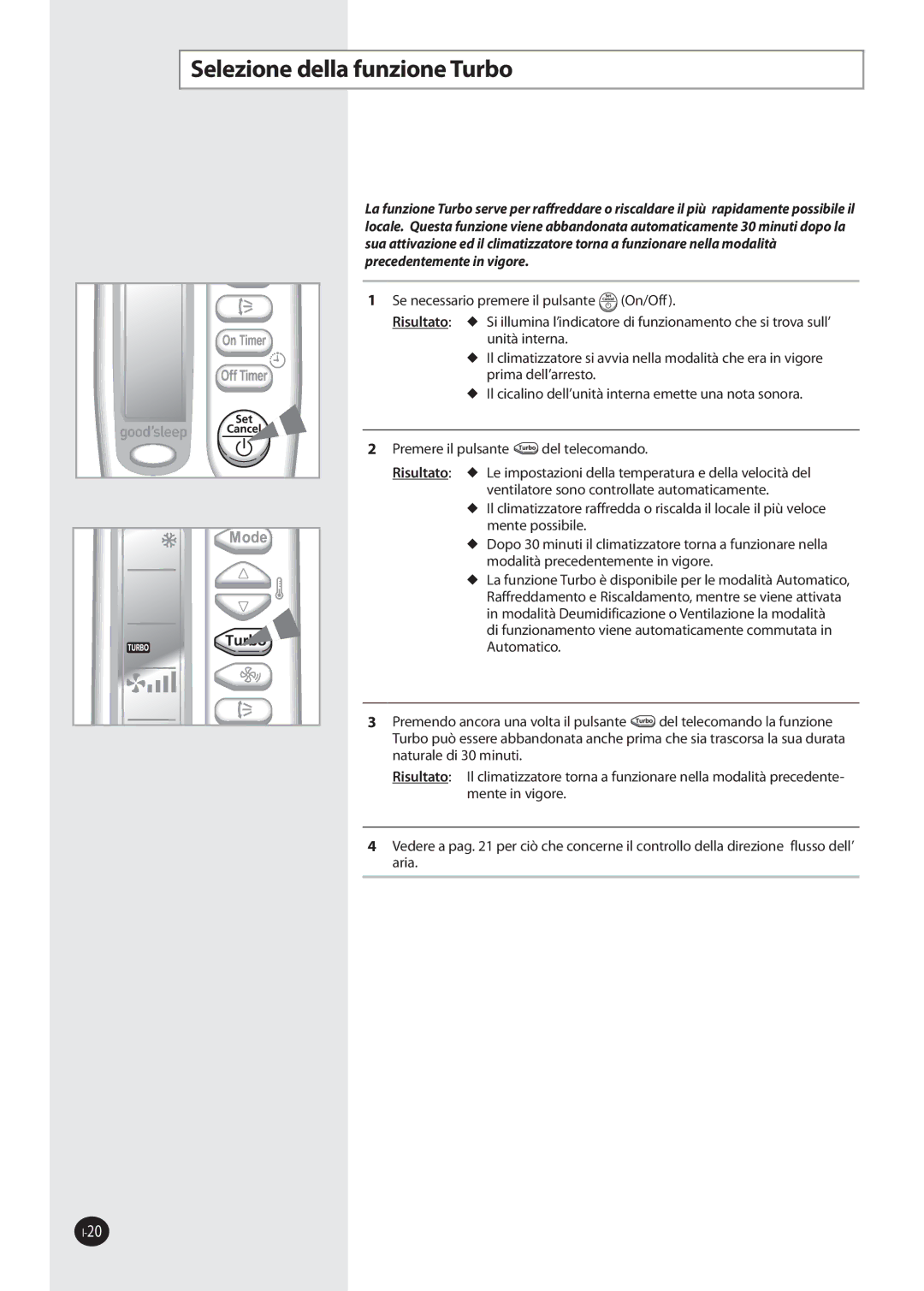 Samsung AQ12FKN, AQ09NSDX, AQ09NSDN, AQ12NSDX, AQ12NSDN, AQ12NSAX, AQ12NSAN, AQ12NSBN, AQ09NSBN Selezione della funzione Turbo 