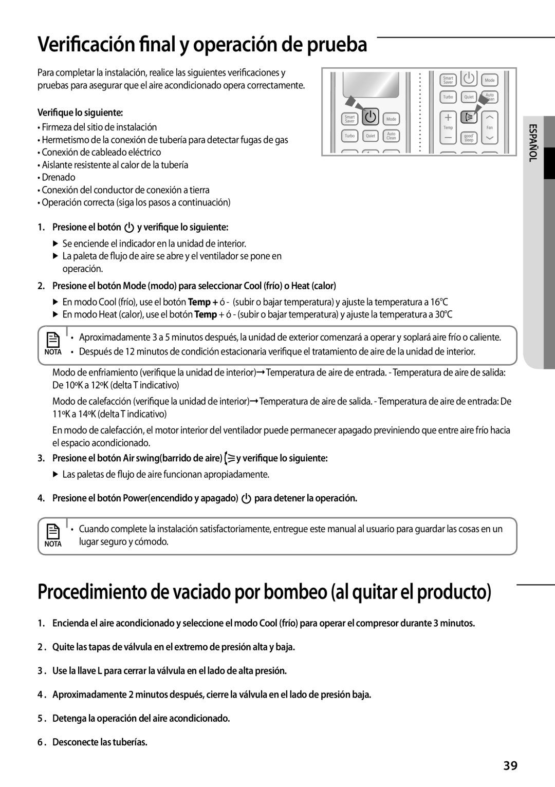 Samsung AQV12UGFXEUR, AQ09TSBNEUR, AQ09TSBXEUR manual Verificación final y operación de prueba, Verifique lo siguiente 