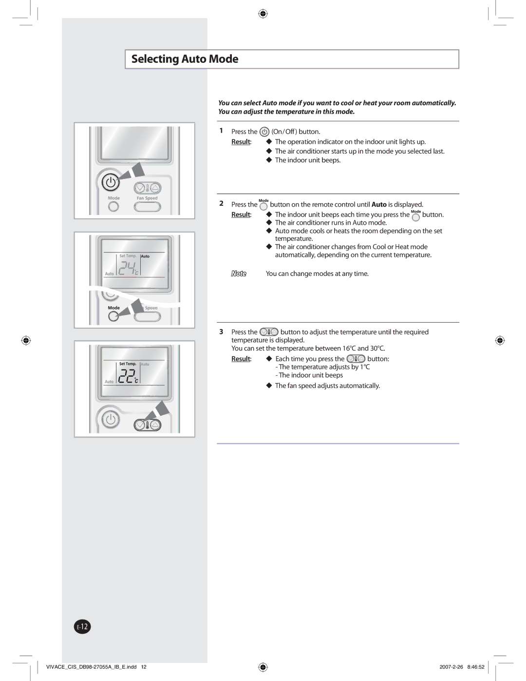 Samsung AQ09VBLXSER manual 4FMFDUJOHVUP.PEF,  ‹5IFJOEPPSVOJUCFFQT, ‹  5IFBJSDPOEJUJPOFSSVOTJOVUPNPEF 