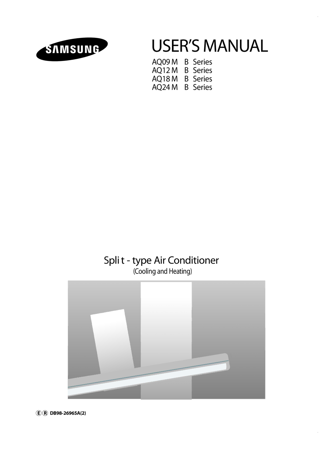 Samsung AQ09MSBN, AQ12MSBN, AQ18MSBX, AQ18MSBN, AQ24MSBX, AQ12MSBX, AQ09MSBX, AQ24MSBN manual USER’S Manual, Cooling and Heating 