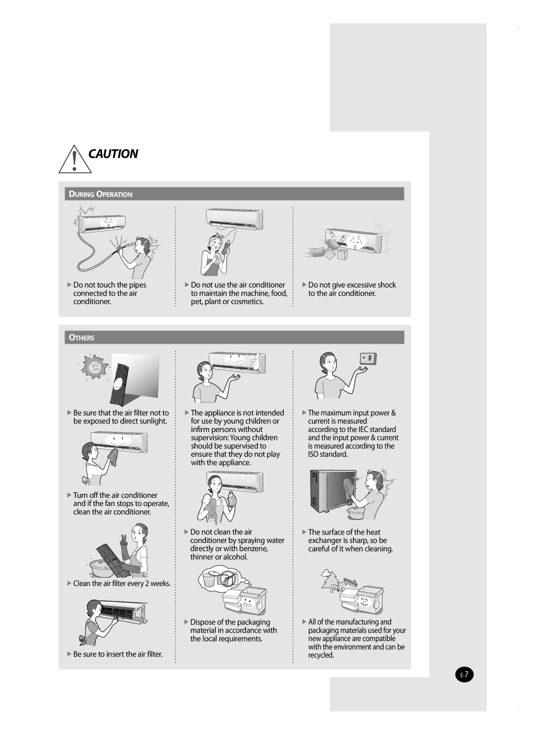 Samsung AQ09MSBN, AQ12MSBN, AQ18MSBX, AQ18MSBN, AQ24MSBX, AQ12MSBX  Do not touch the pipes connected to the air conditioner 