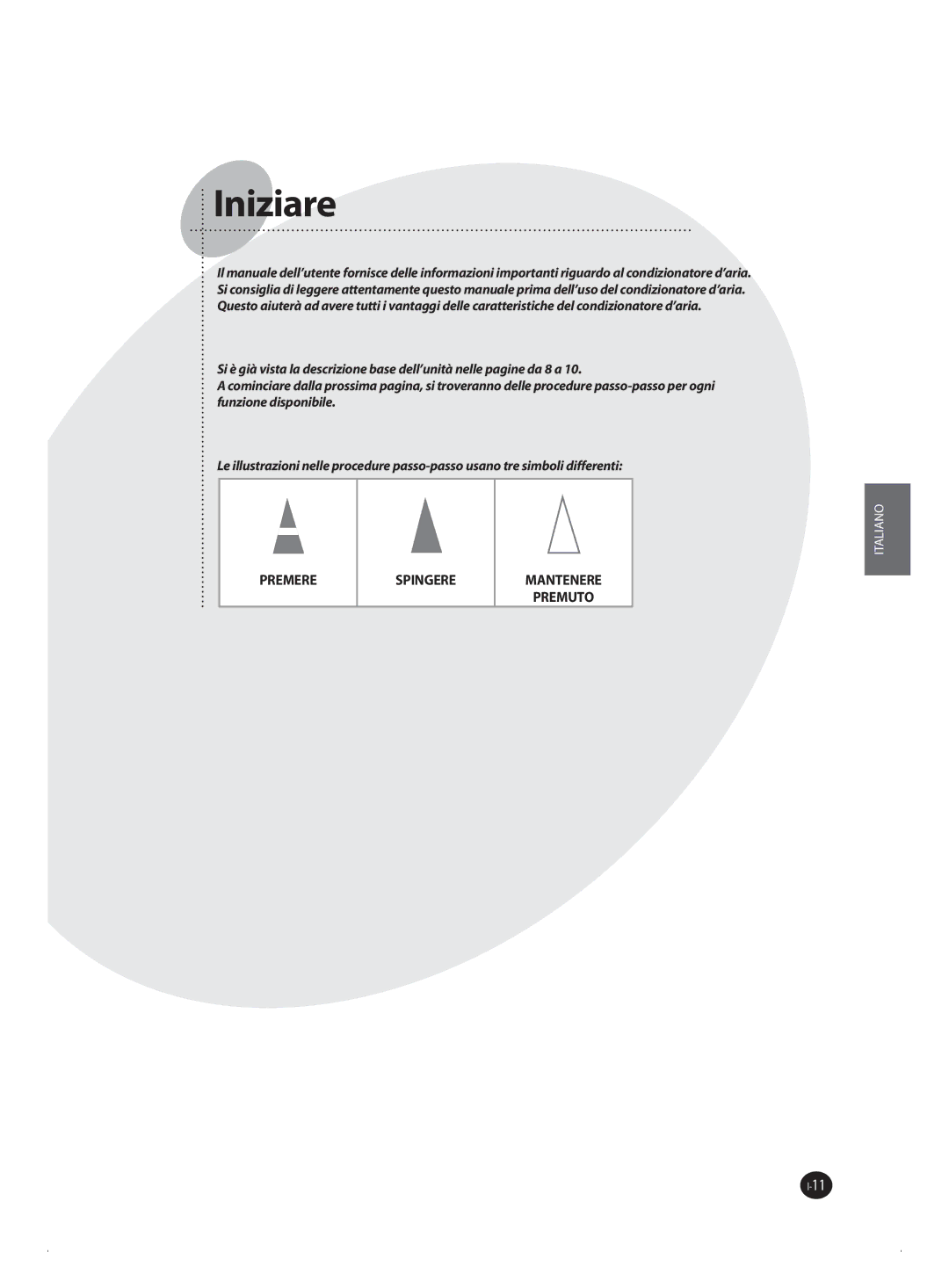 Samsung AQ18MWBN, AQ12MSBN, AQ18MSBX, AQ18MSBN, AQ24MWBN, AQ18MWBX, AQ24MSBX, AQ12MSBX, AQ09MWBN, AQ12MWBN, AQ09MSBX manual Iniziare 