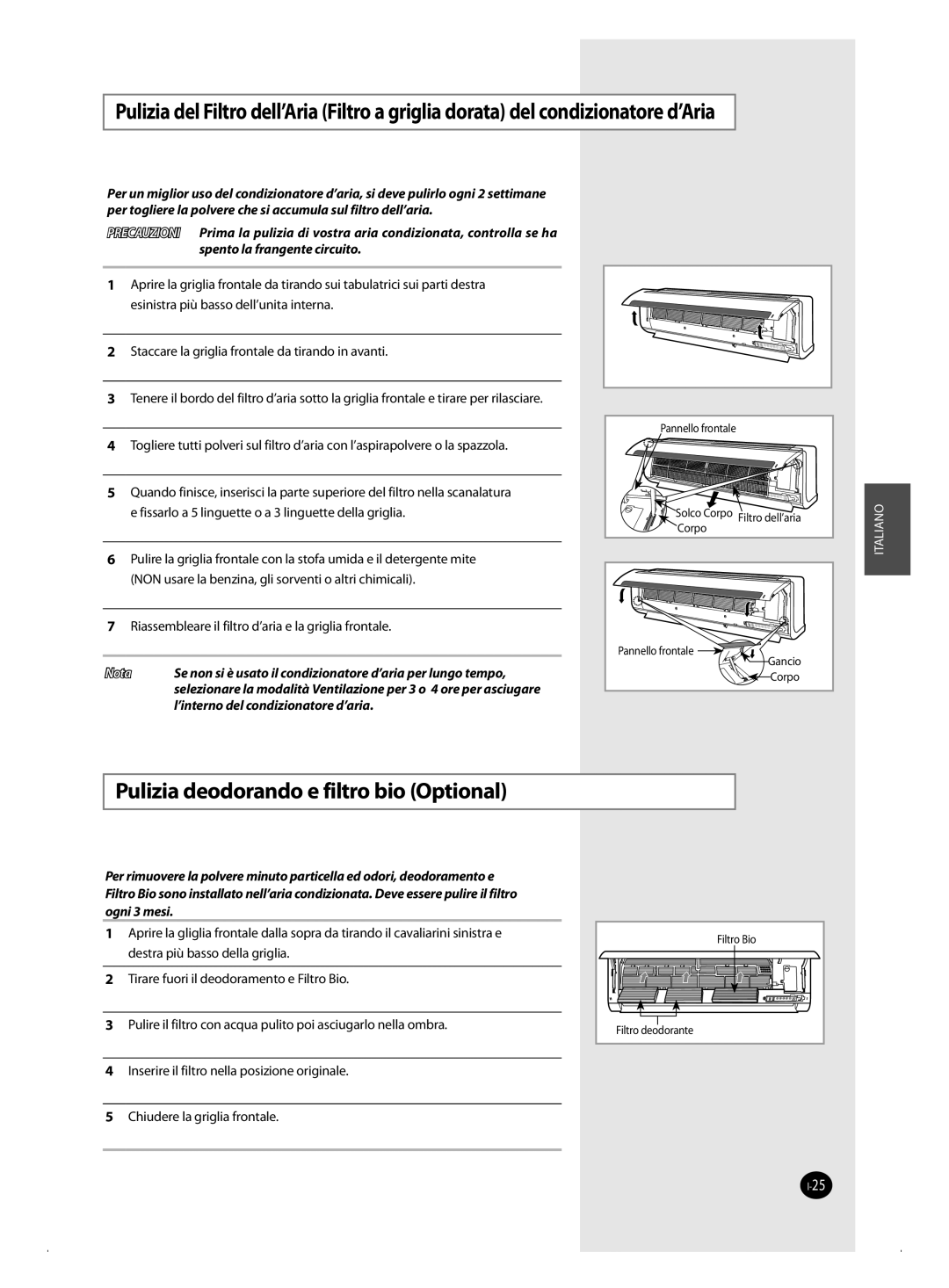 Samsung AQ12MWBN, AQ12MSBN, AQ18MSBX, AQ18MSBN, AQ24MWBN, AQ18MWBX, AQ24MSBX, AQ12MSBX Pulizia deodorando e filtro bio Optional 