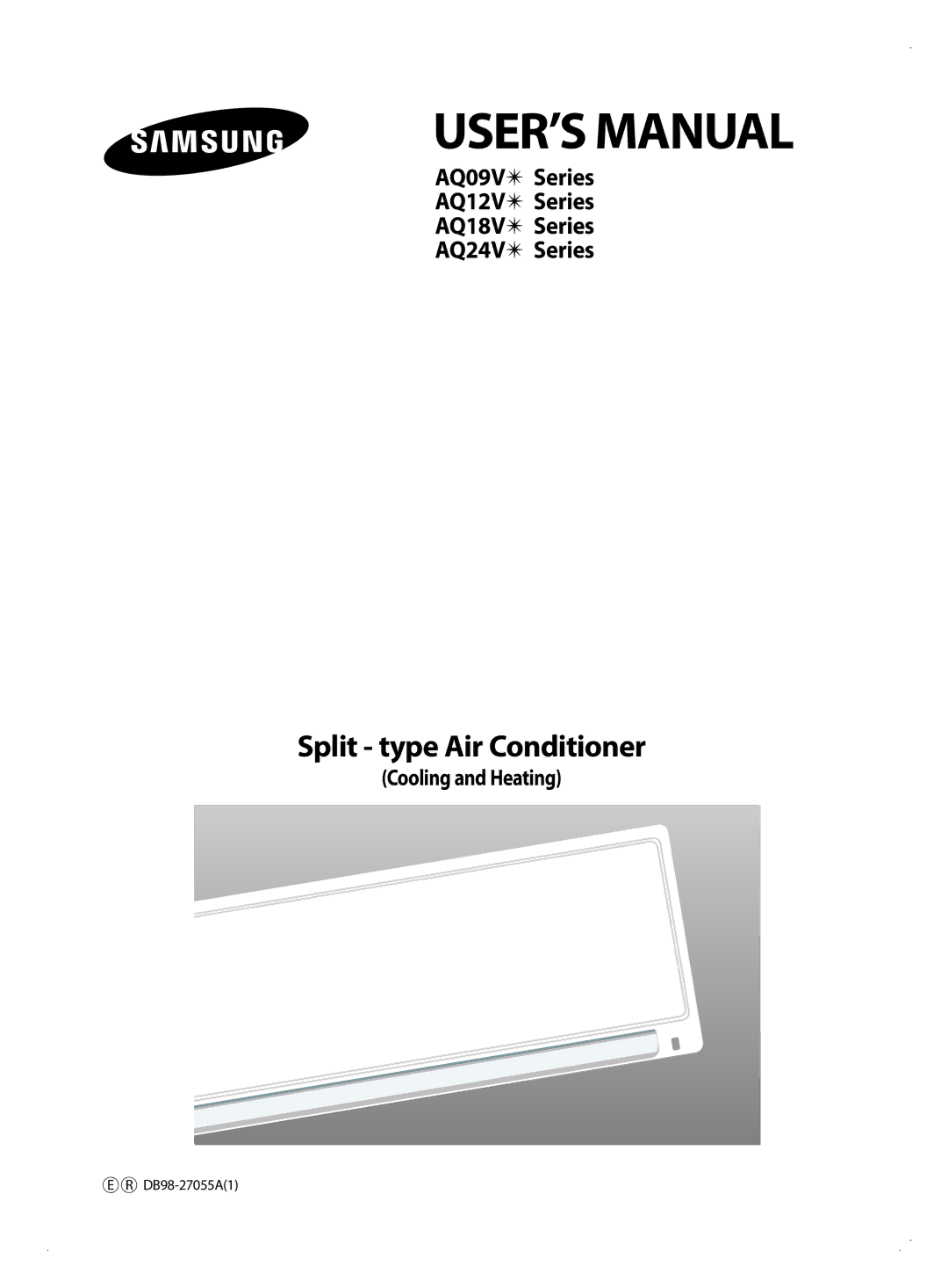 Samsung AQ12VBAXSEU, AQ12VBANSEU, AQ12VWAXSEU, AQ18VBANSEU, AQ18VBAXSEU, AQ24VBAXSEU manual USER’S Manual, Cooling and Heating 