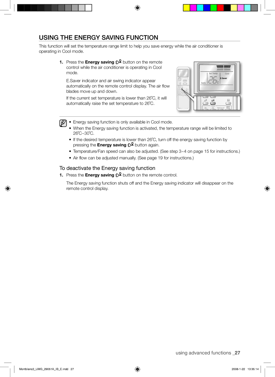 Samsung AQ18DWAUMG, AS24DWANMID, AS24DWAXUMG Using the Energy Saving Function, To deactivate the Energy saving function 