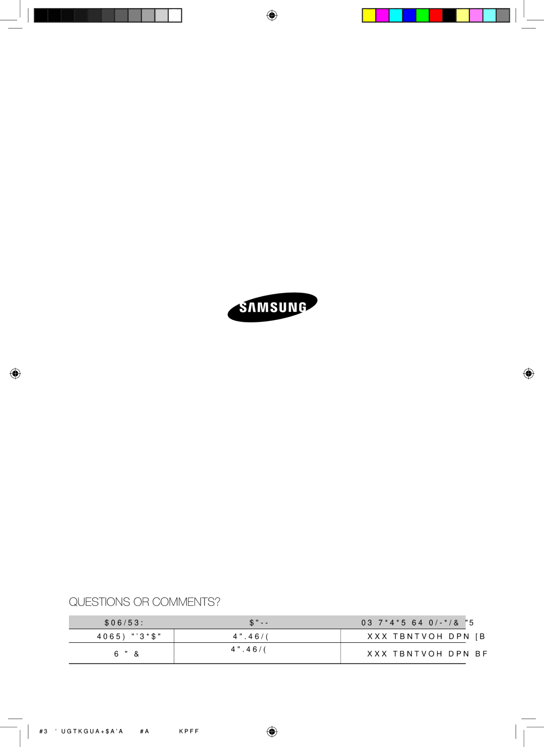 Samsung AQ18ESANUMG, AQ18ESAXUMG, AQ24ESANUMG, AQ24ESAXUMG manual Questions or COMMENTS? 